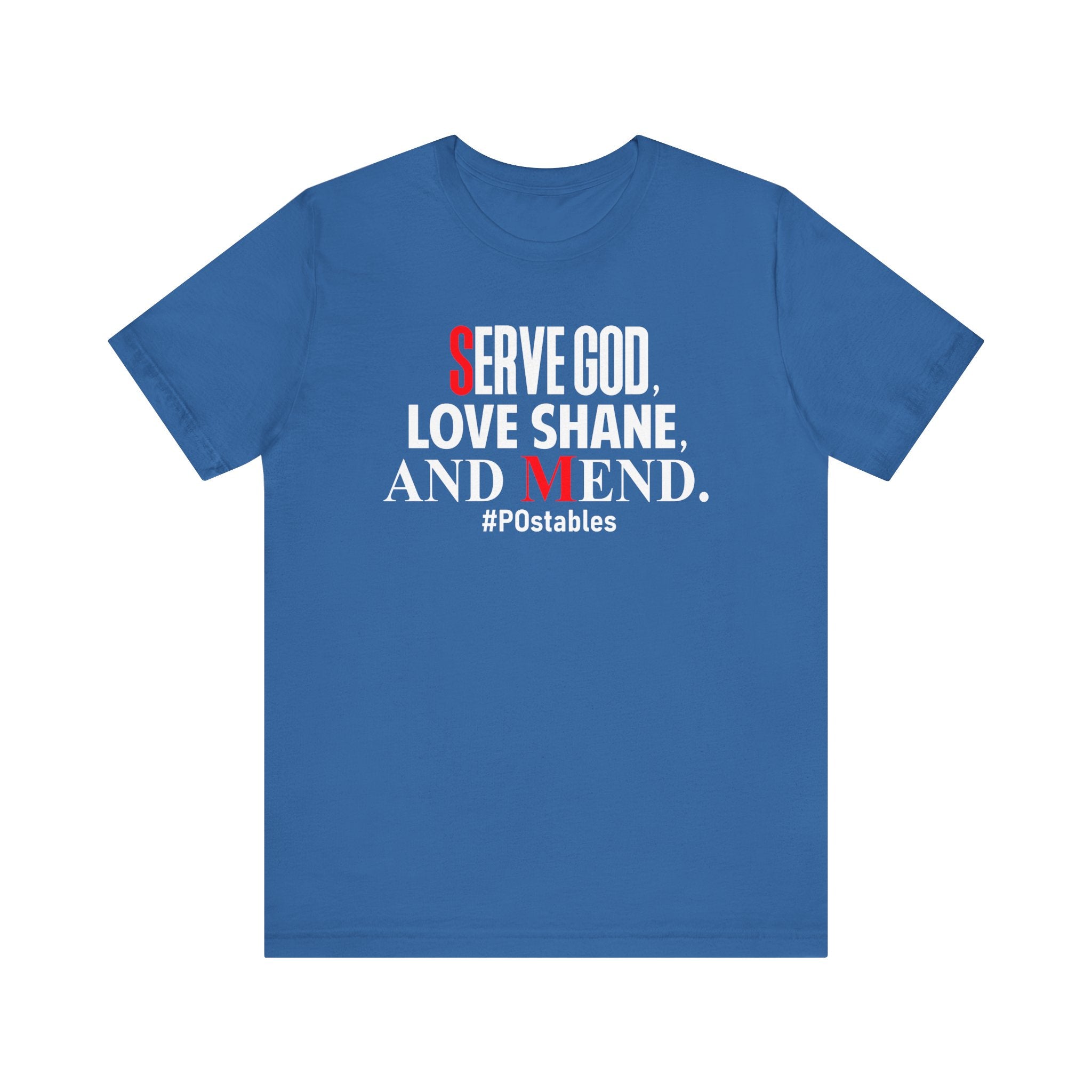 Serve God, Love Shane, and Mend Unisex Shirt