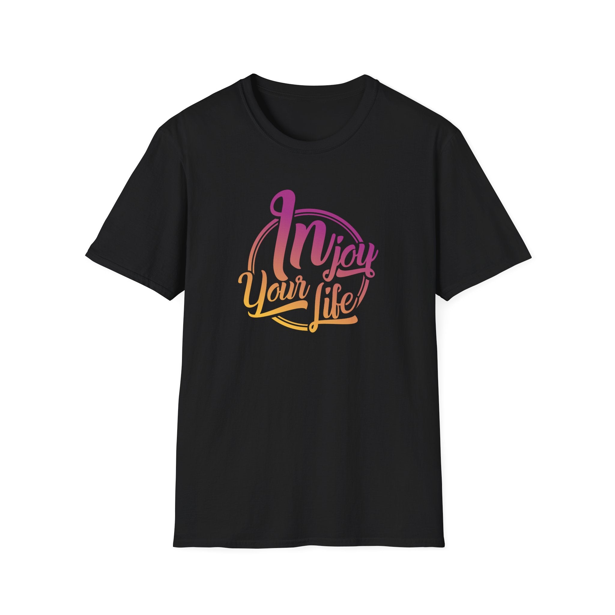Injoy Your Life Unisex Shirt