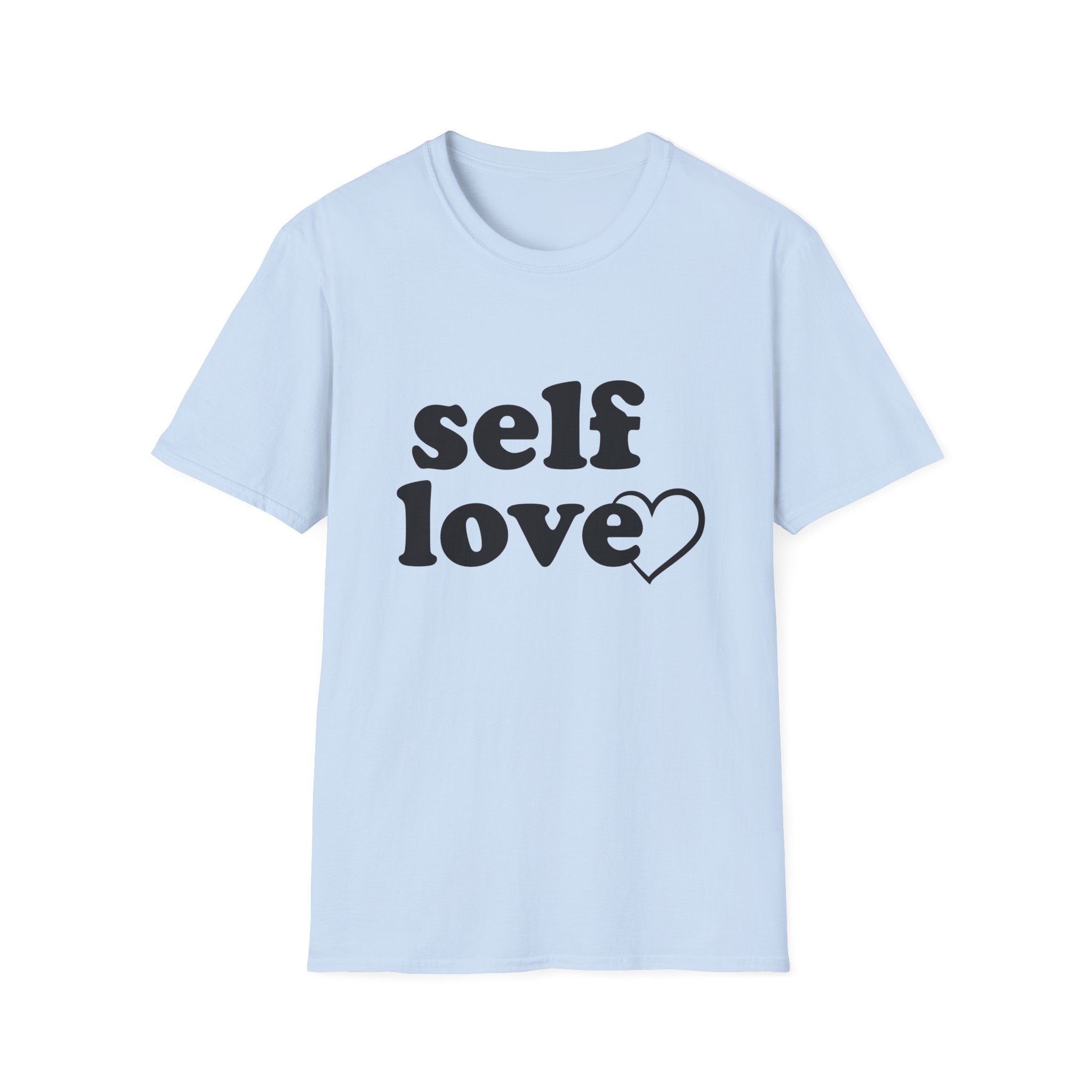 Self Love Unisex Shirt