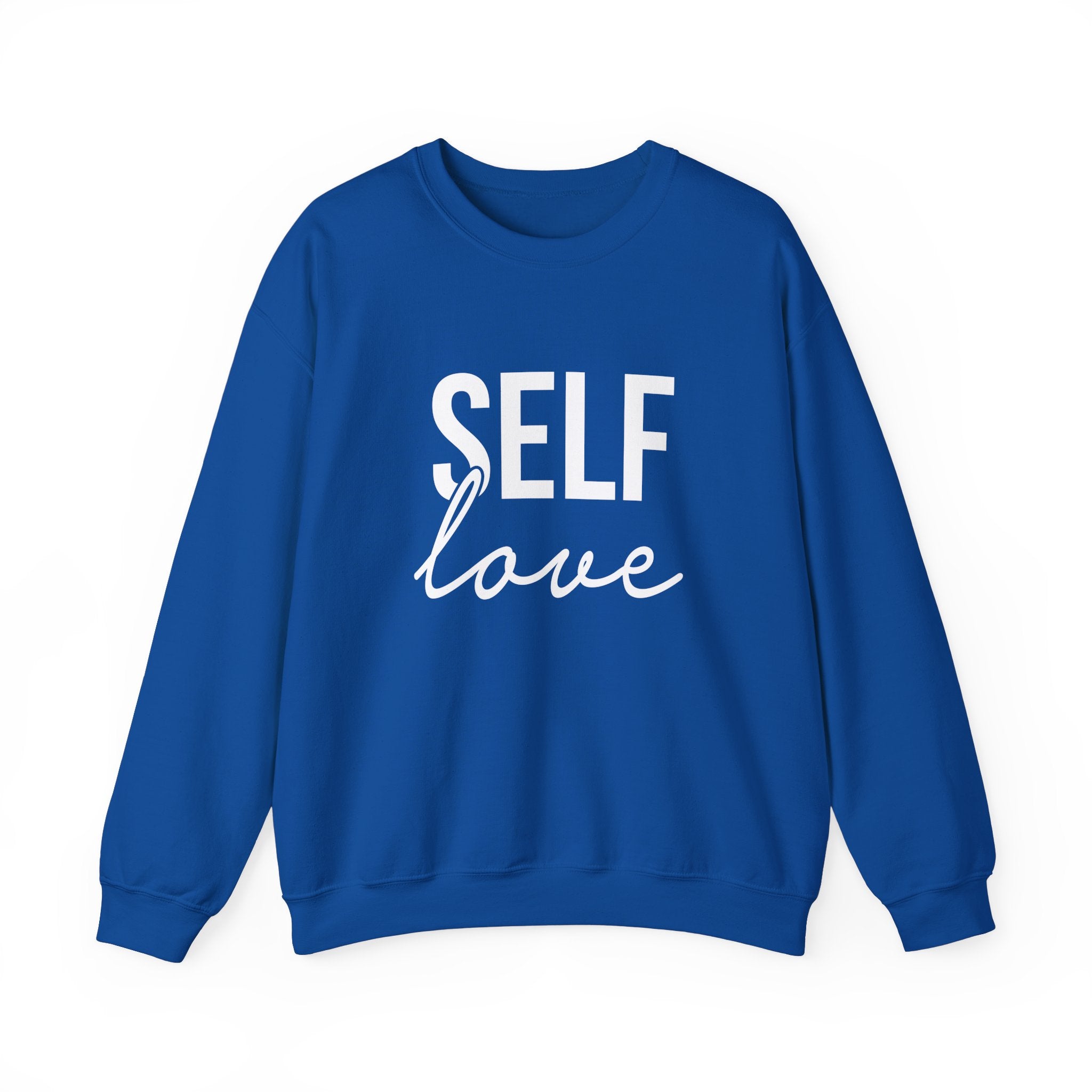 Self Love Unisex Sweatshirt