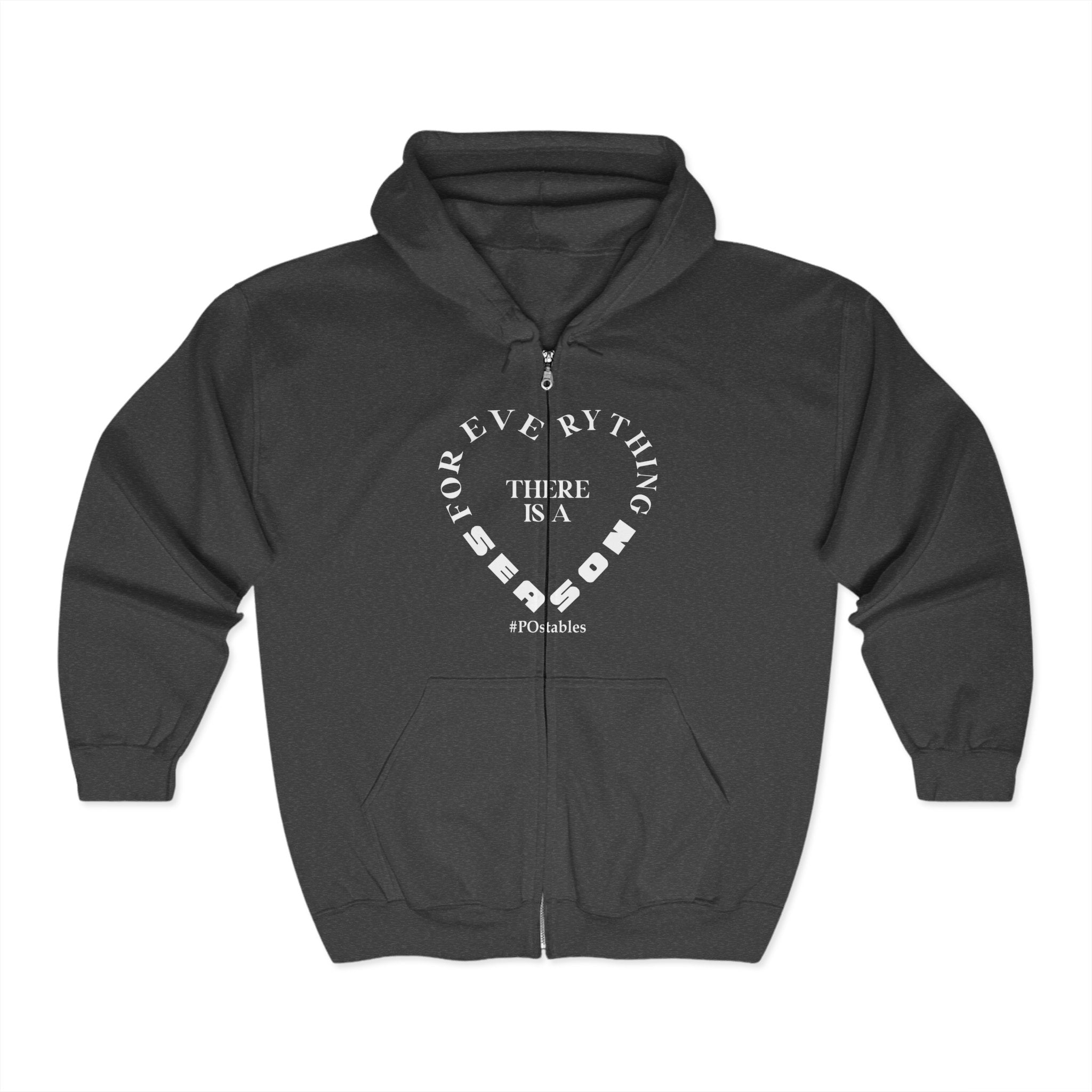 Motivational Zip-Up Hoodie: "For Everything There is a Season"