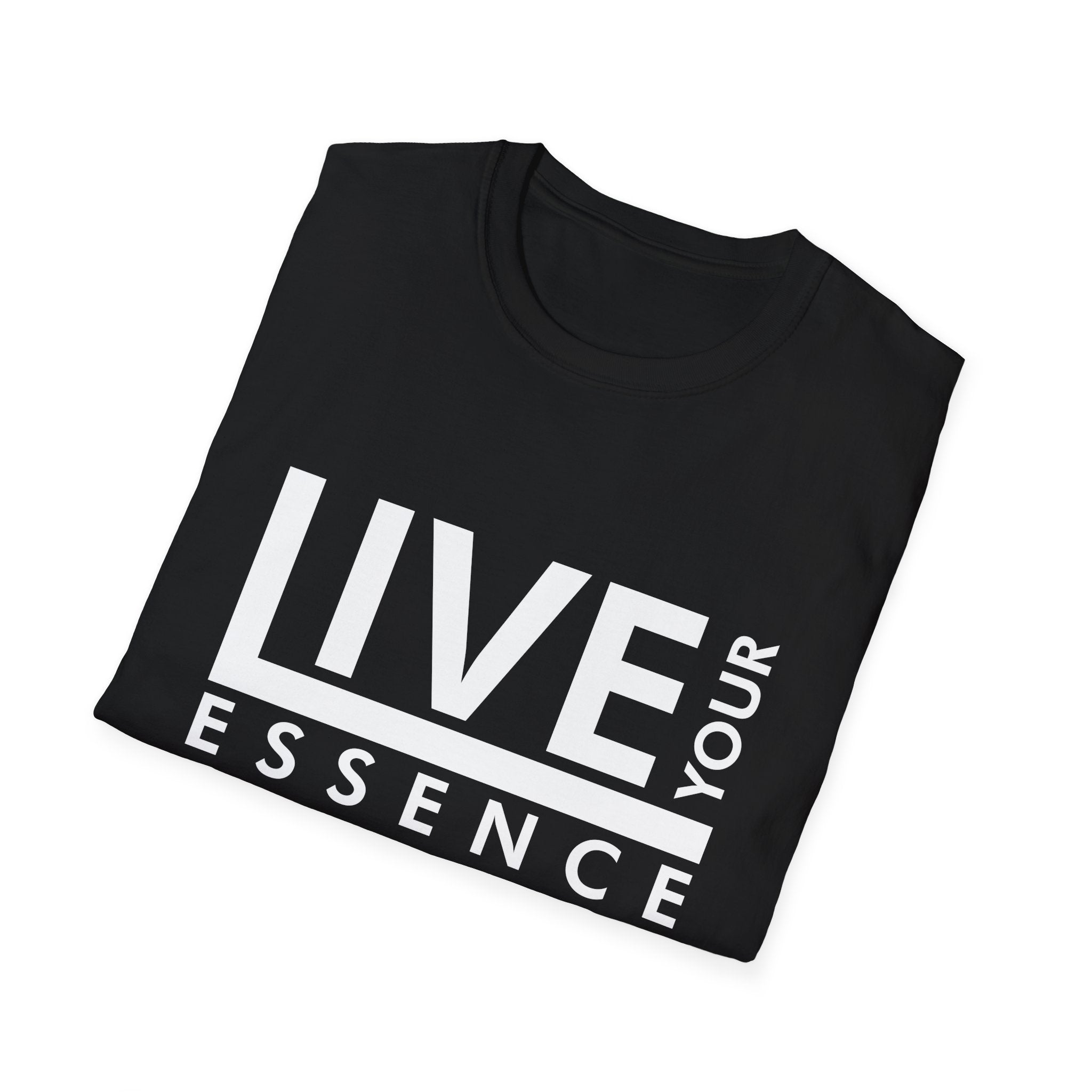 Live Your Essence Unisex Shirt