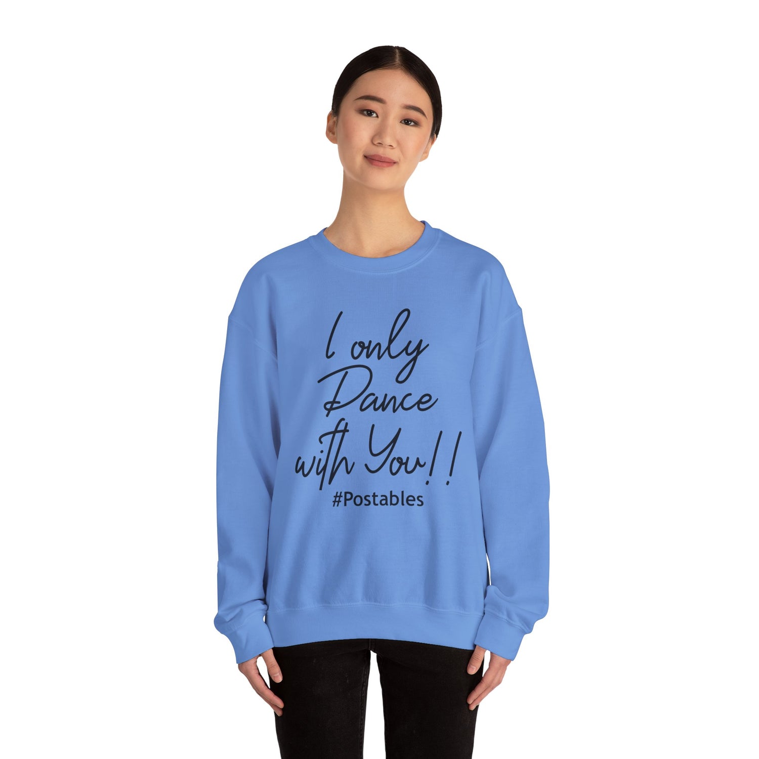 I Only Dance with You Unisex Sweatshirt