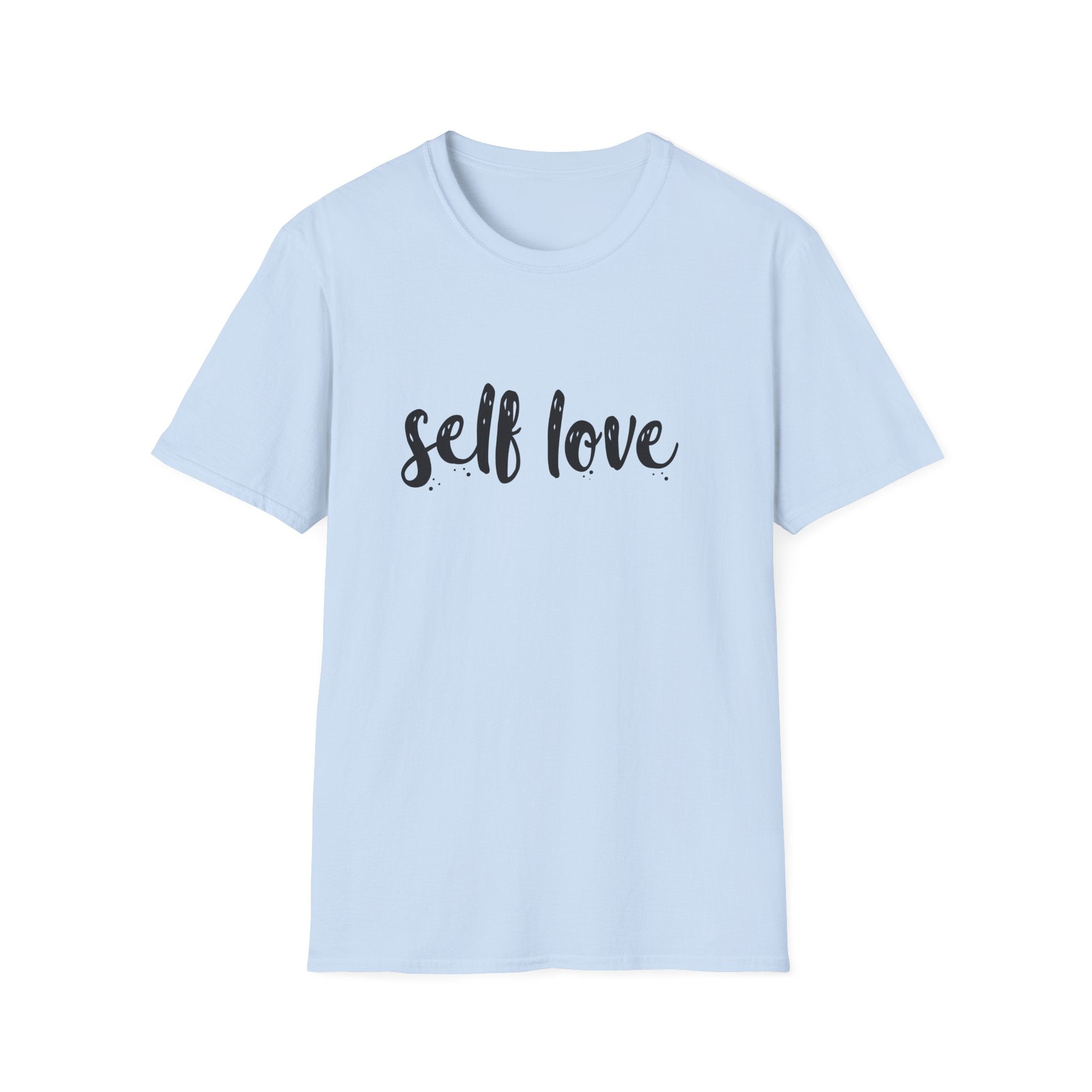 Self Love Unisex Shirt