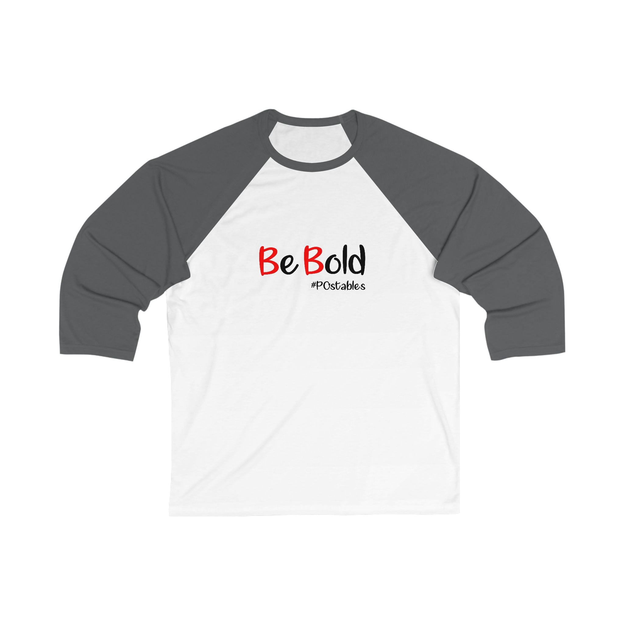 Be Bold Unisex Baseball Shirt