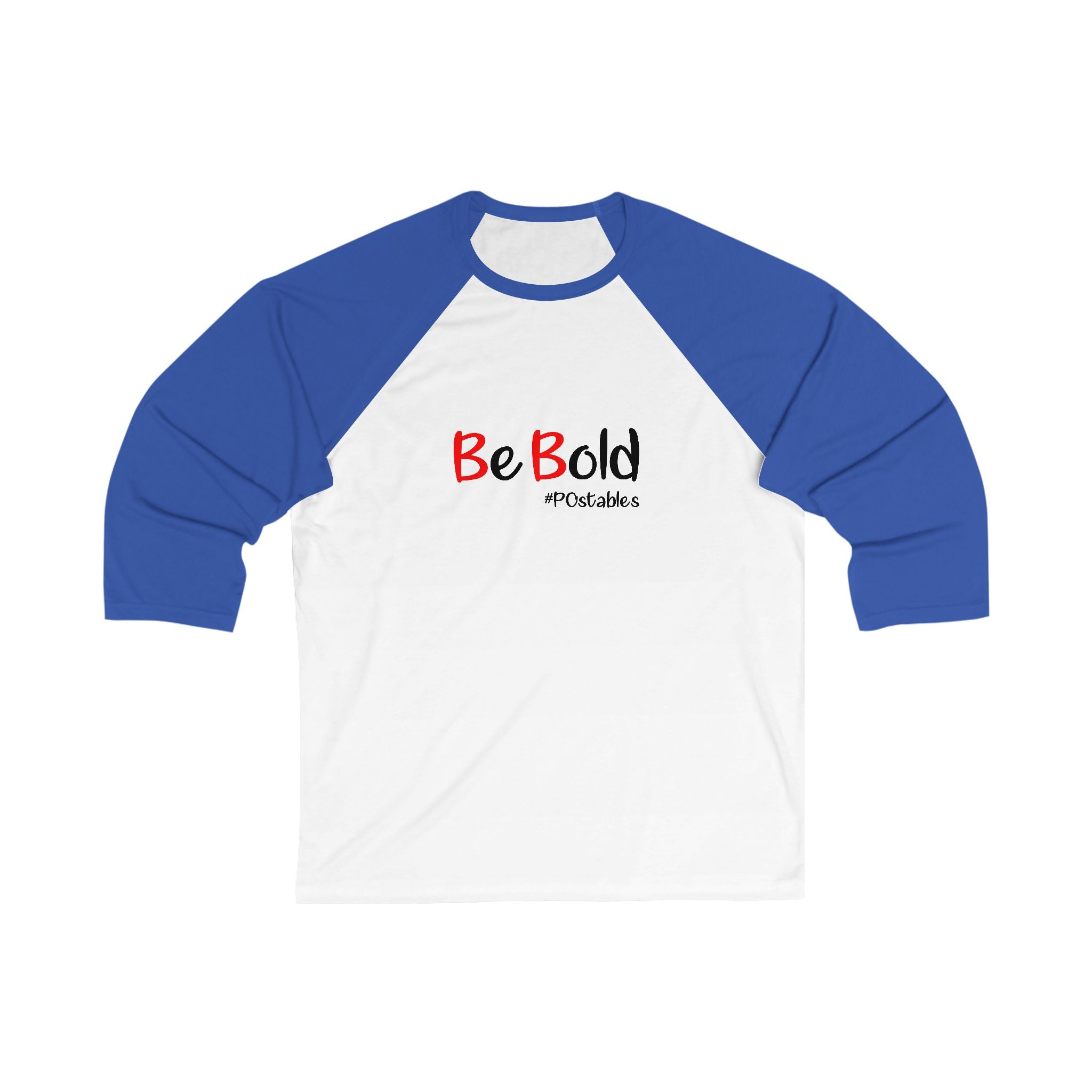 Be Bold Unisex Baseball Shirt