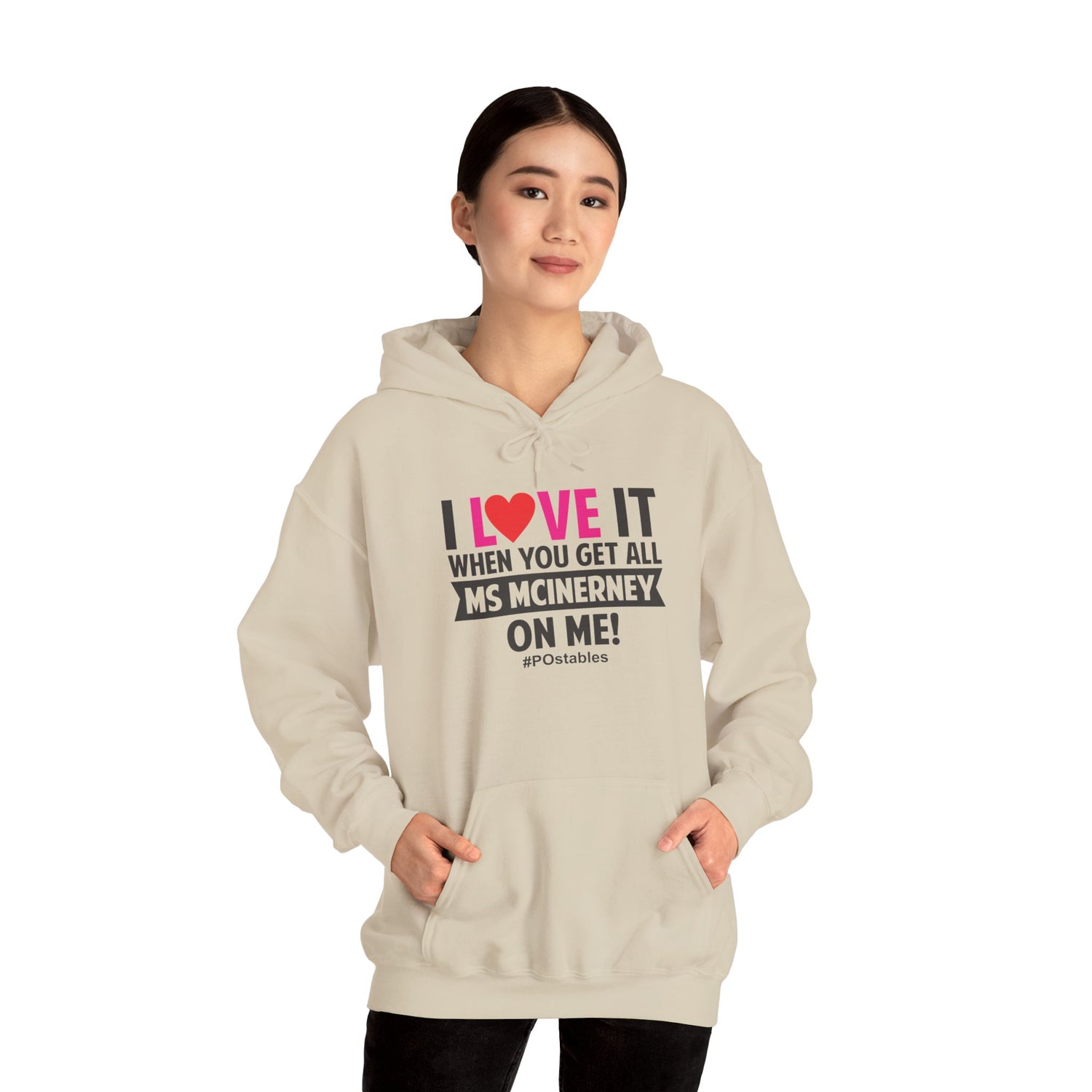 I Love It When You Get All Ms Mcinerney On Me Unisex Hoodie