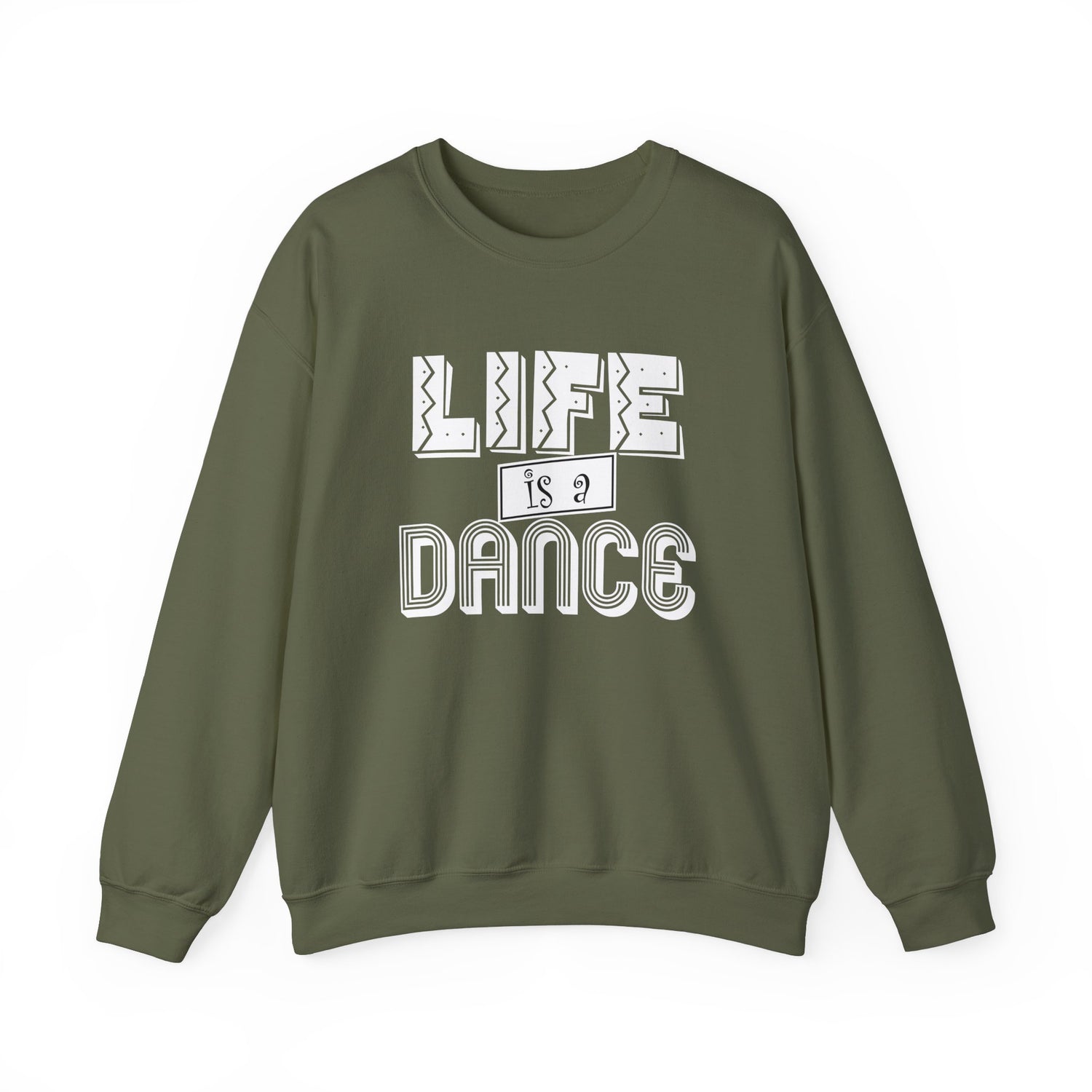 Life is a Dance Unisex Sweatshirt