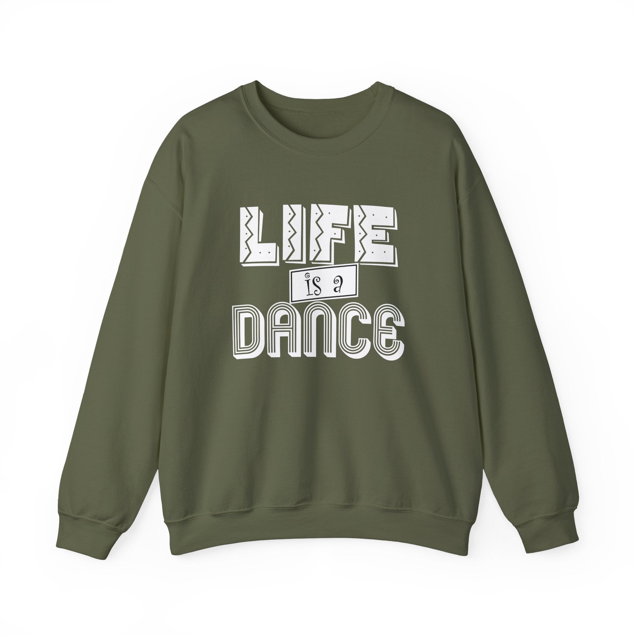 Life is a Dance Unisex Sweatshirt
