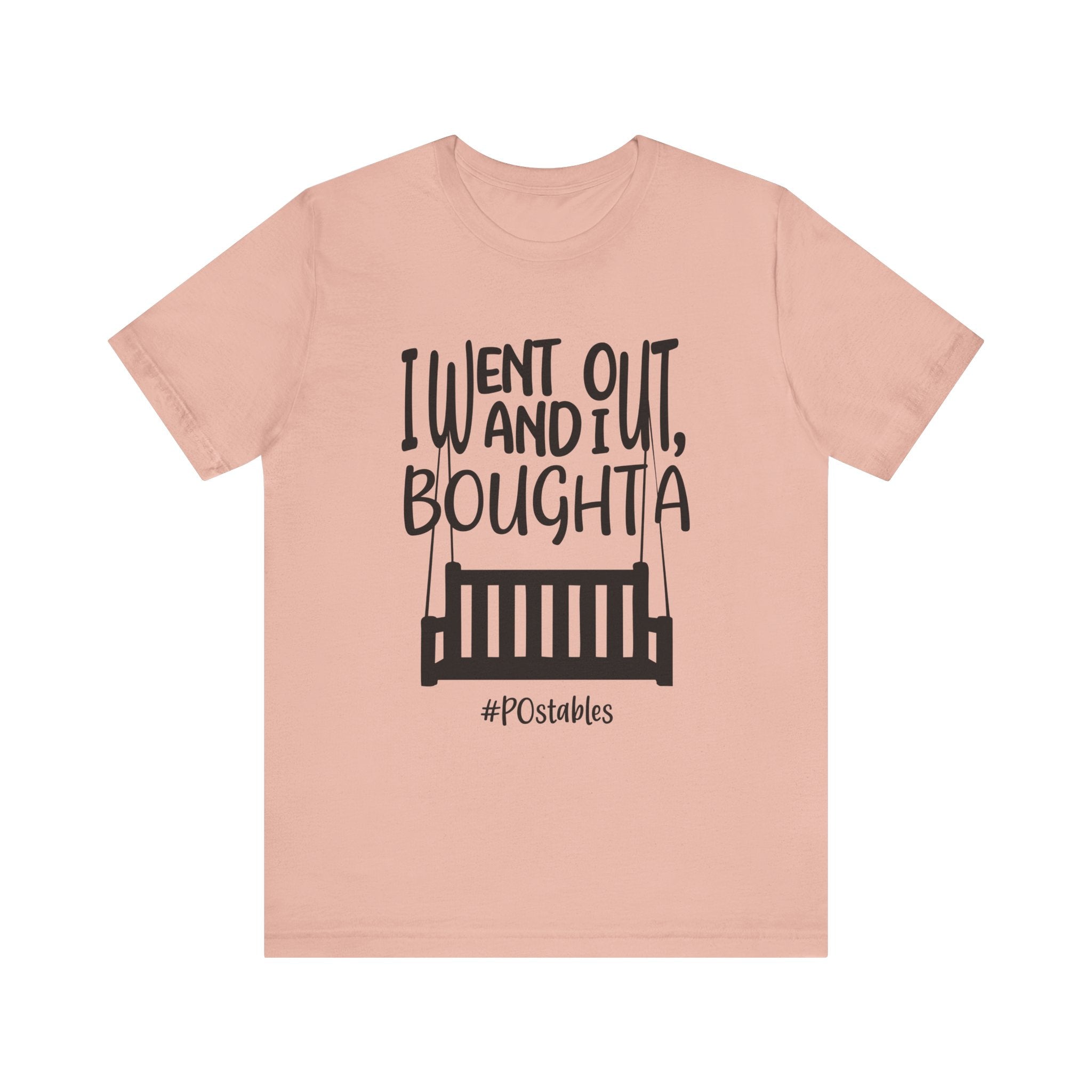 I Went Out and I Bought A Porch Unisex Shirt