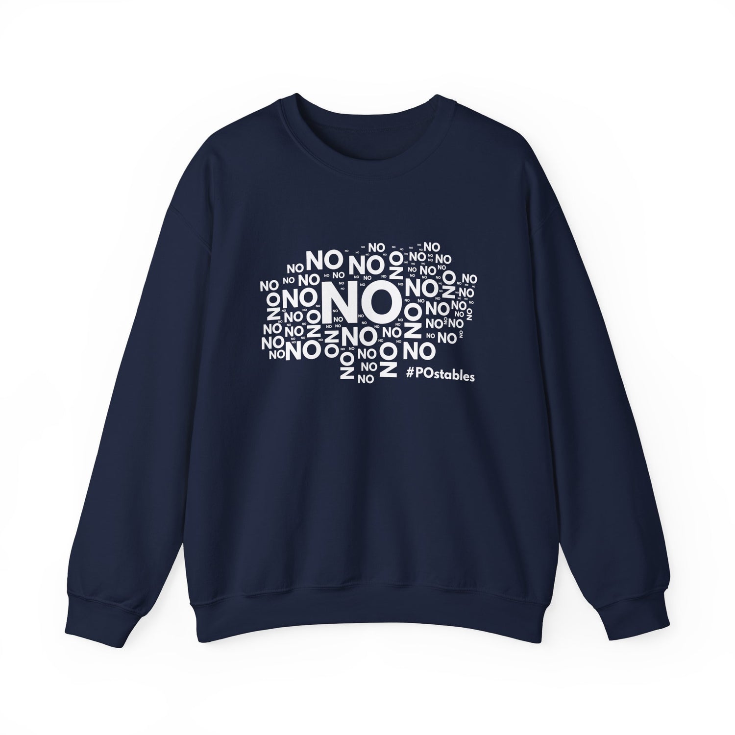 No No No Unisex Sweatshirt