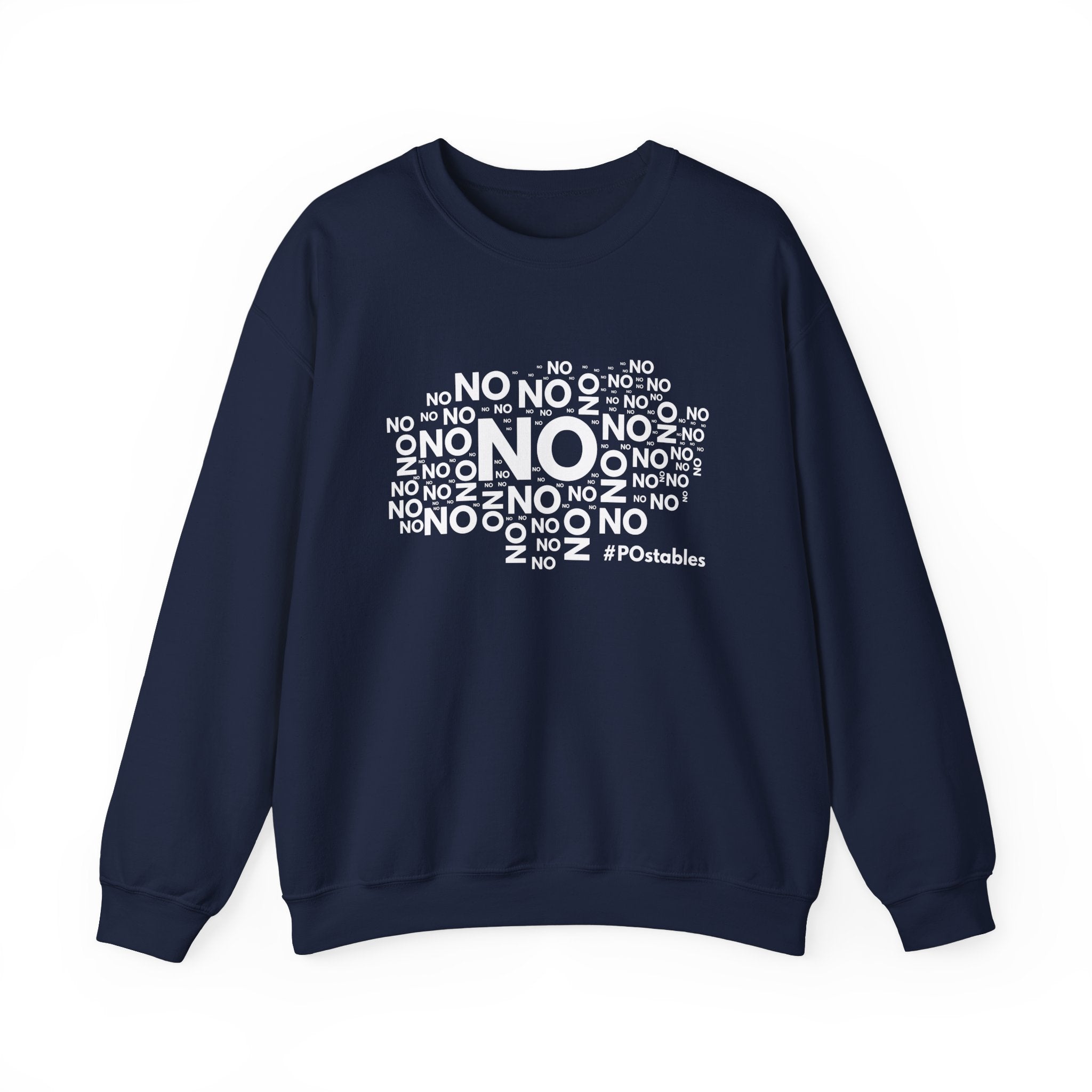 No No No Unisex Sweatshirt