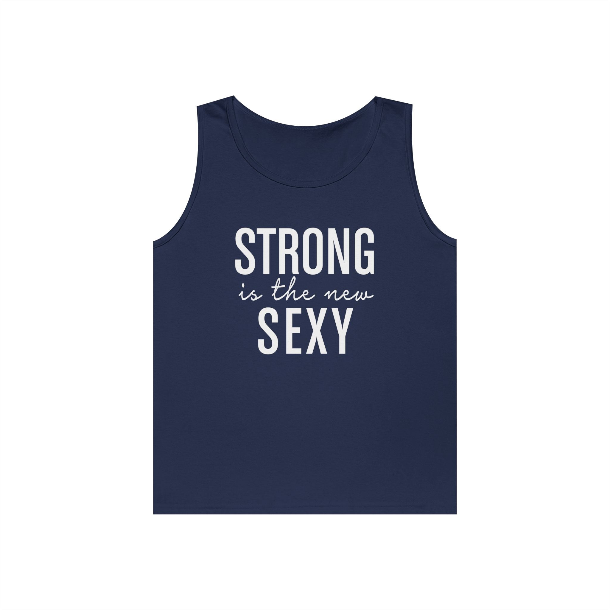 Strong is the New Sexy Unisex Tank Top
