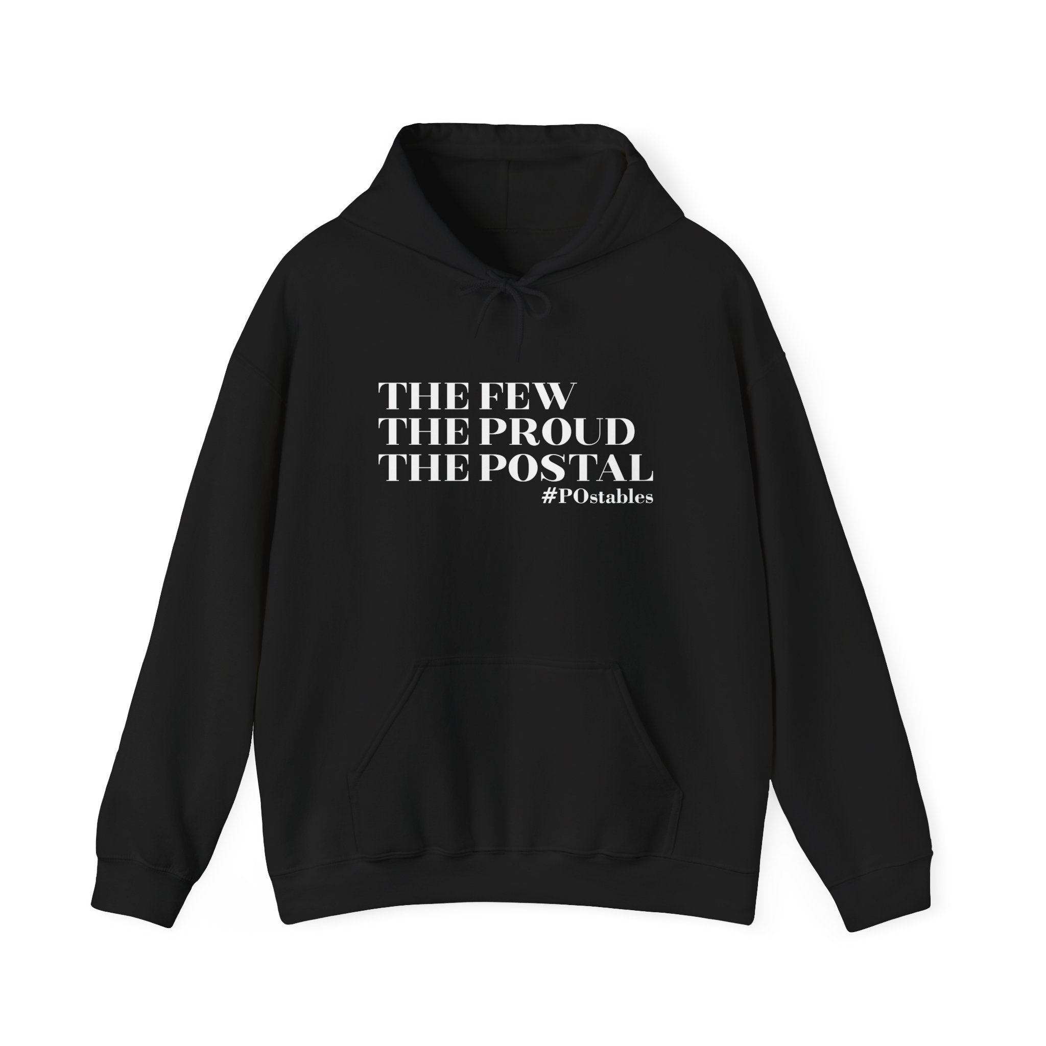 The Few The Proud The Postal Unisex Hoodie