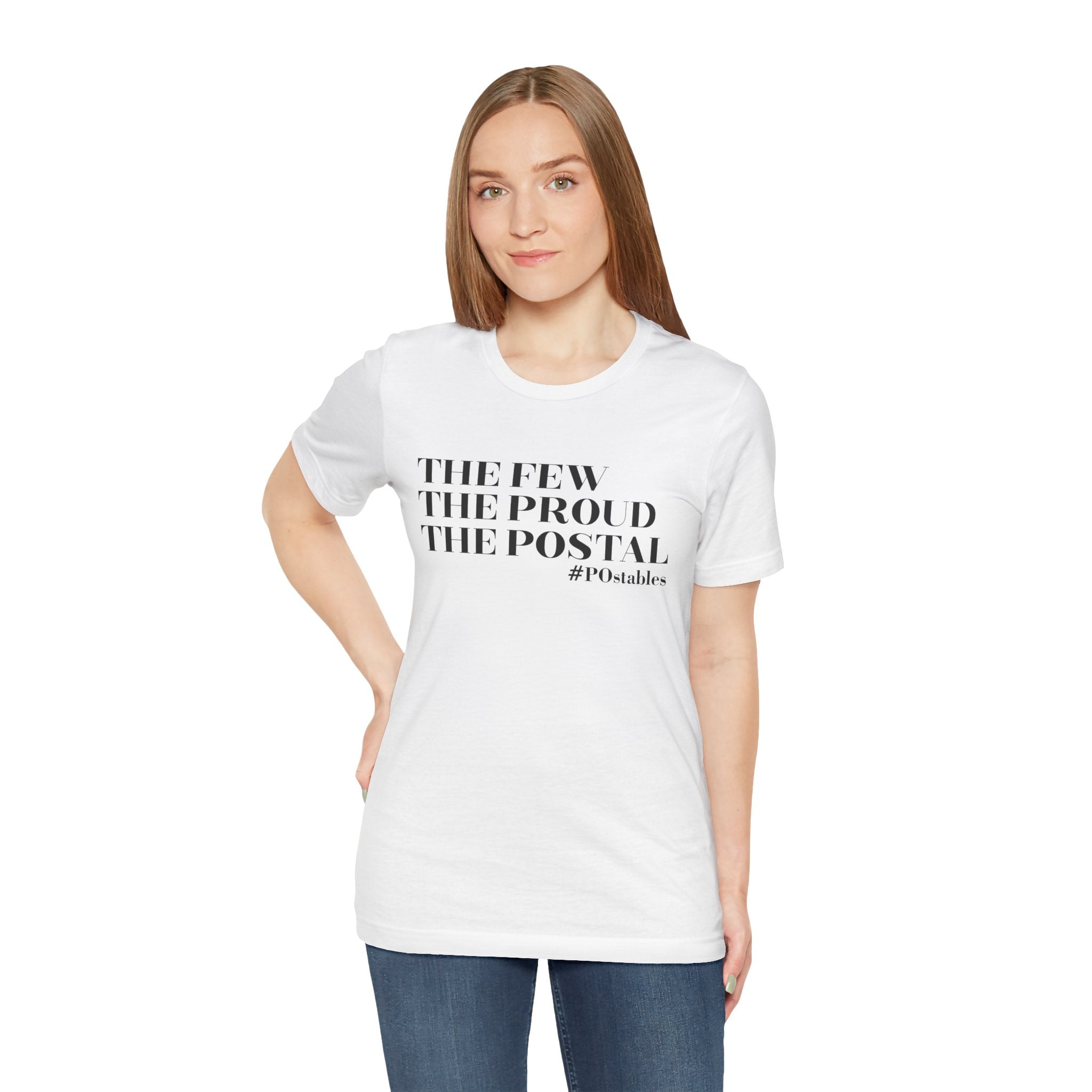 The Few The Proud The Postal Unisex Shirt