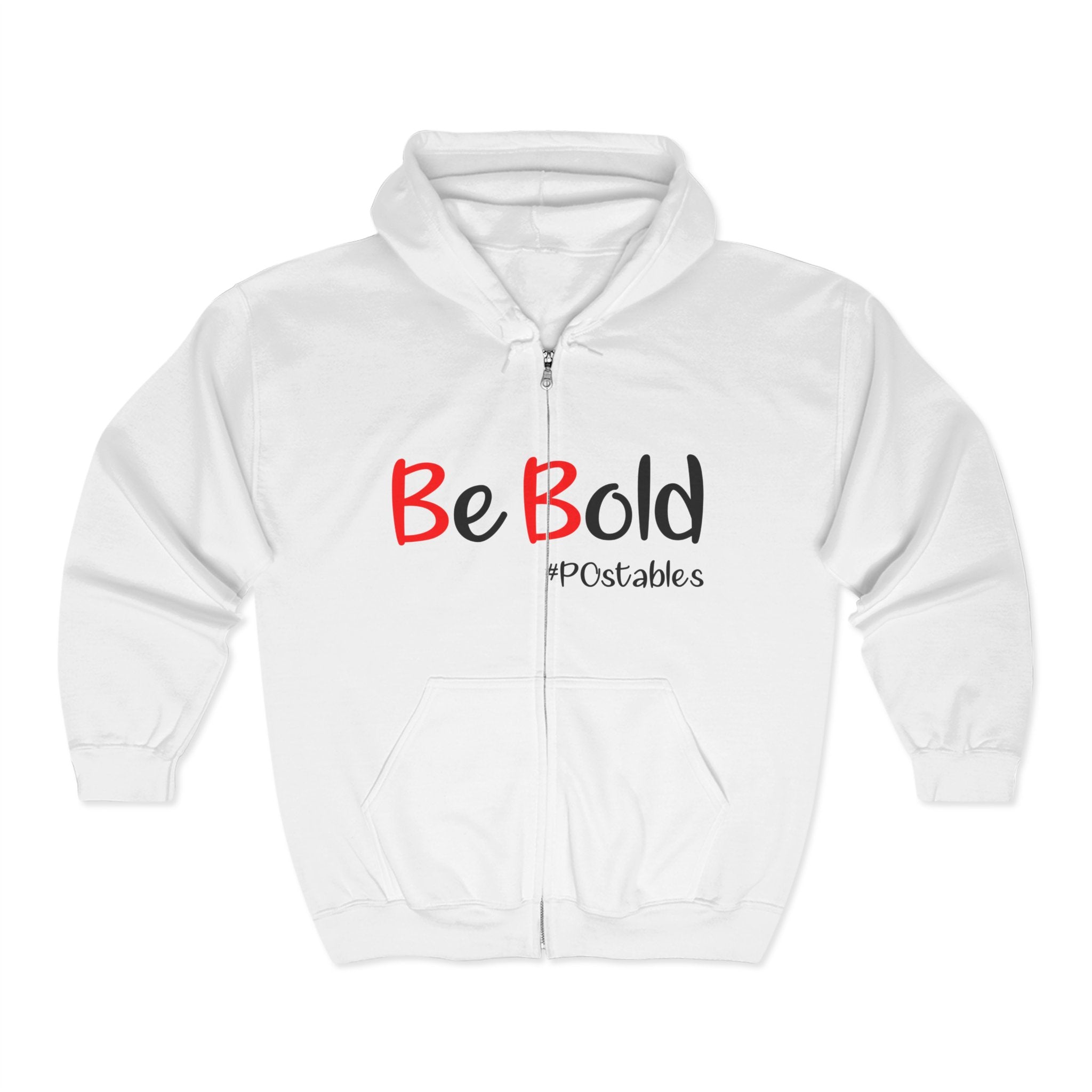 Be Bold Unisex Zip Hoodie