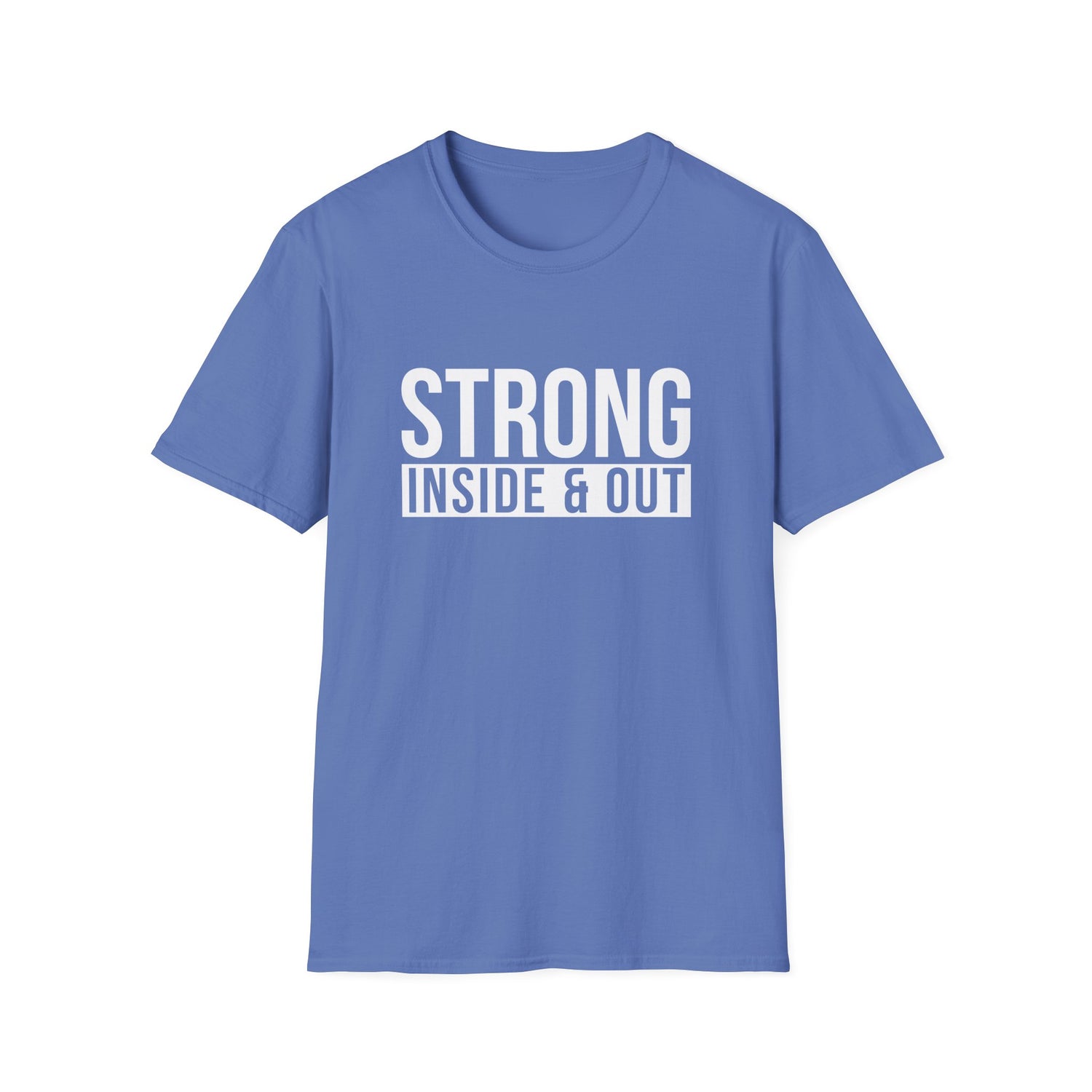 Strong Inside & Out Unisex Shirt