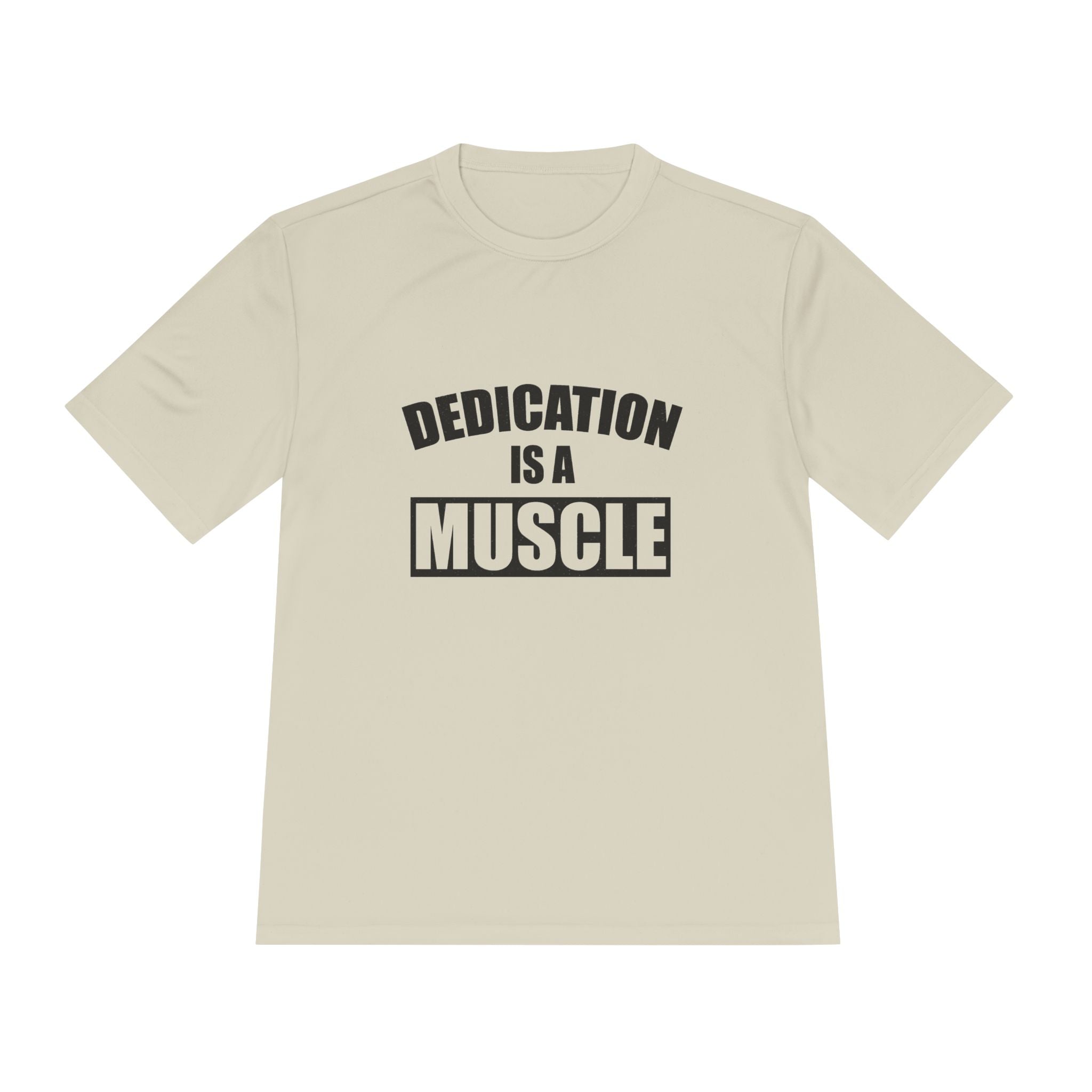 Dedication is a Muscle Unisex Moisture Wicking Tee