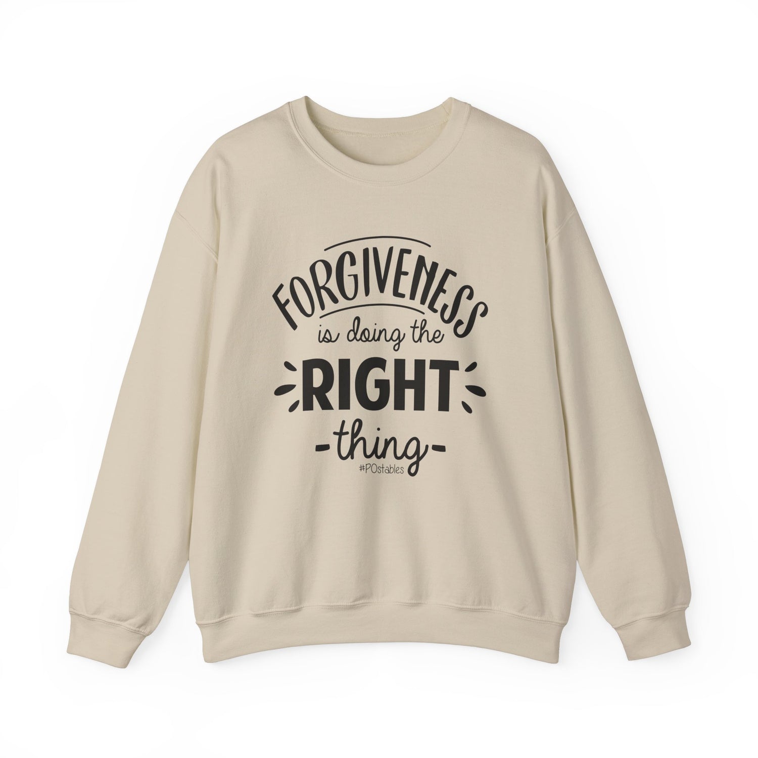 Forgiveness is Doing the Right Thing Unisex Sweatshirt