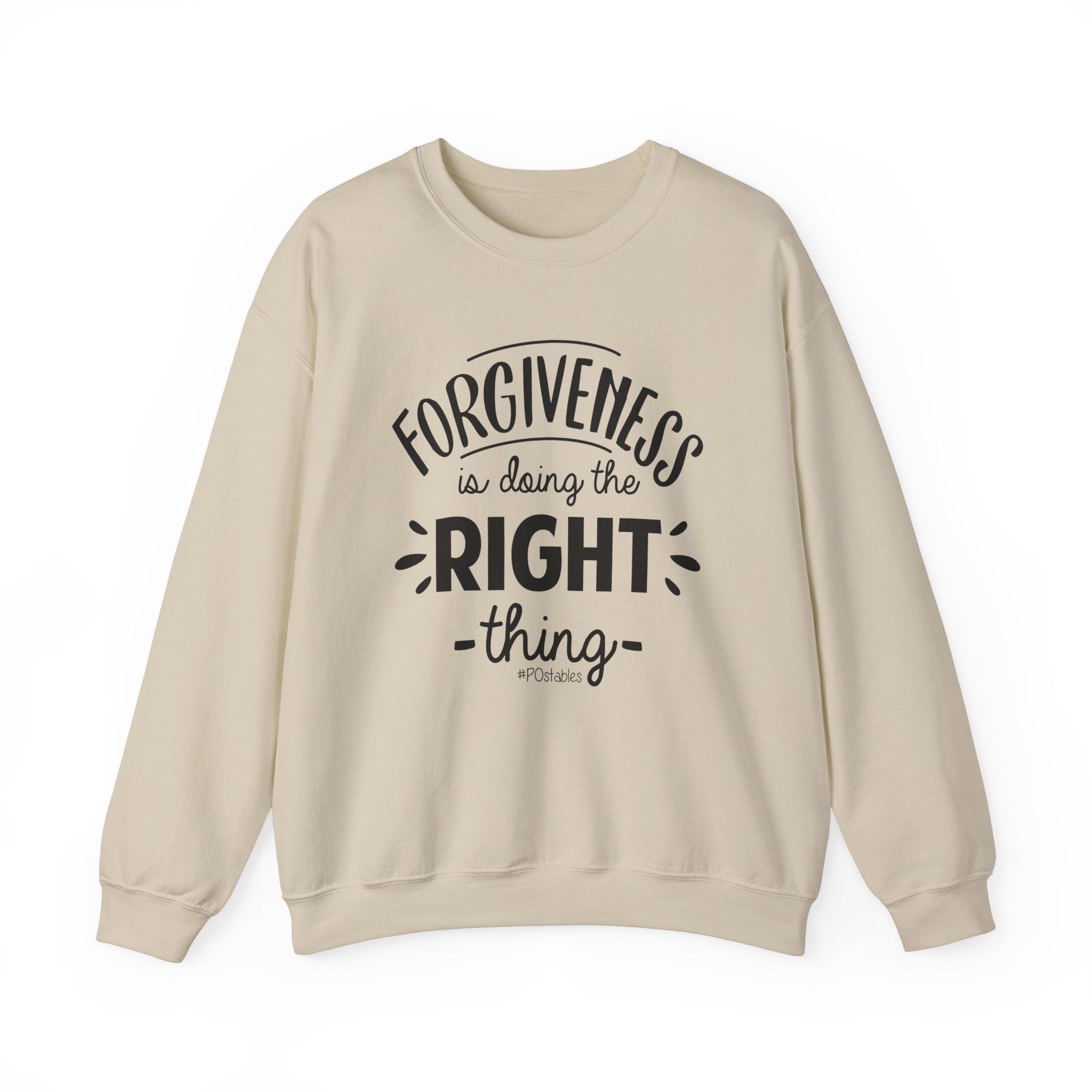 Forgiveness is Doing the Right Thing Unisex Sweatshirt