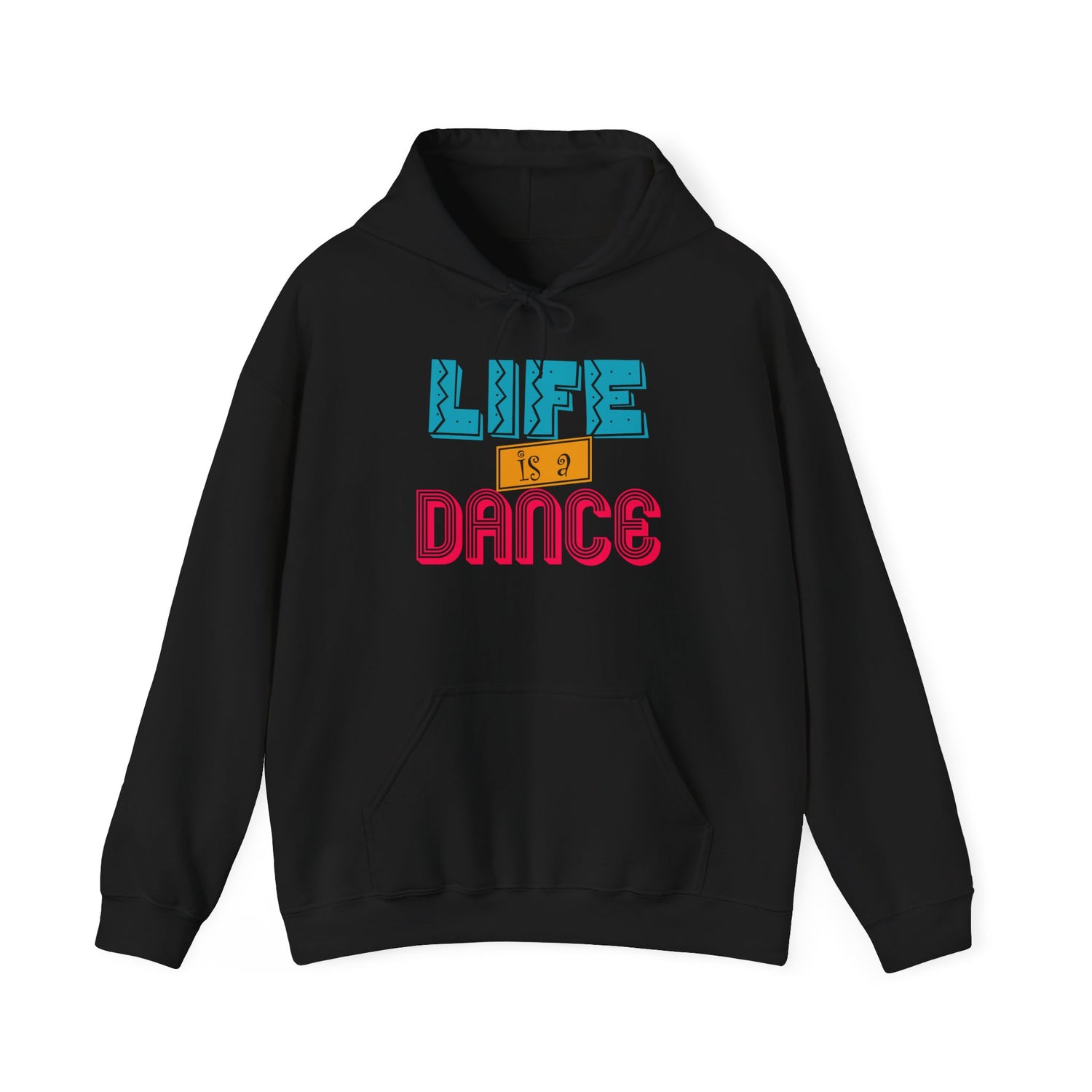 Life is a Dance Unisex Hoodie