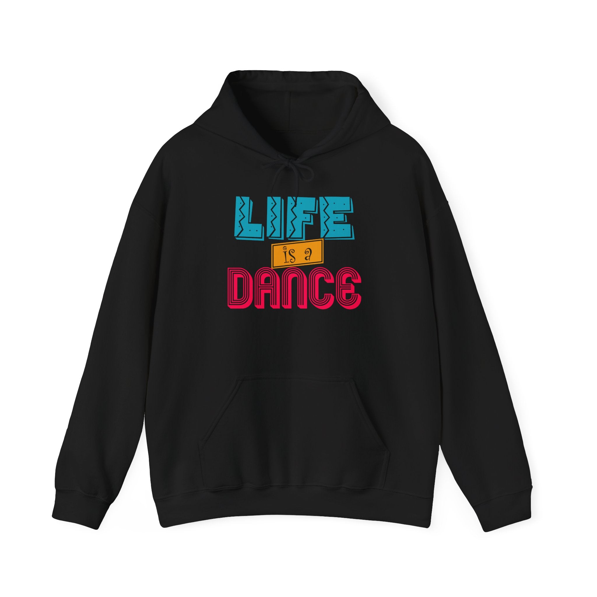 Life is a Dance Unisex Hoodie