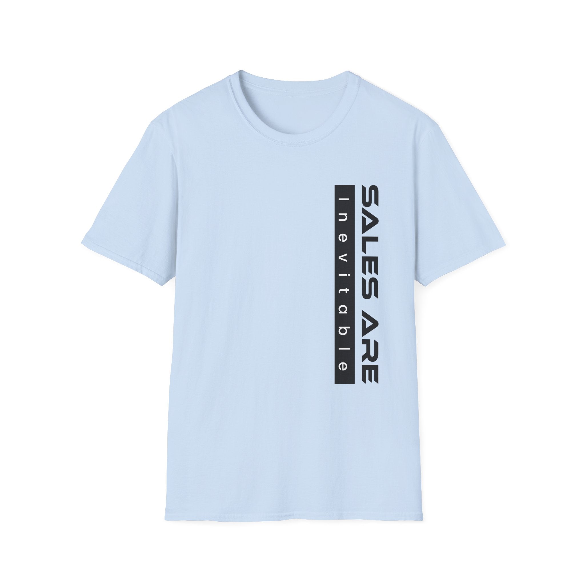 Sales are Inevitable Unisex Shirt