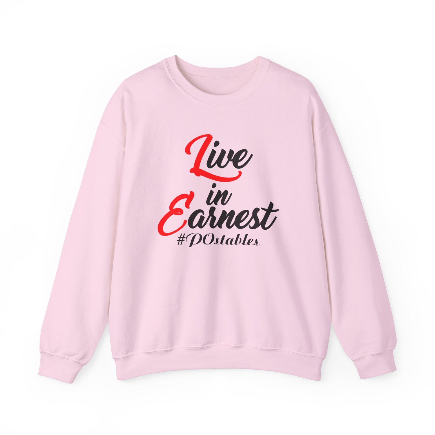Live in Earnest Unisex Sweatshirt
