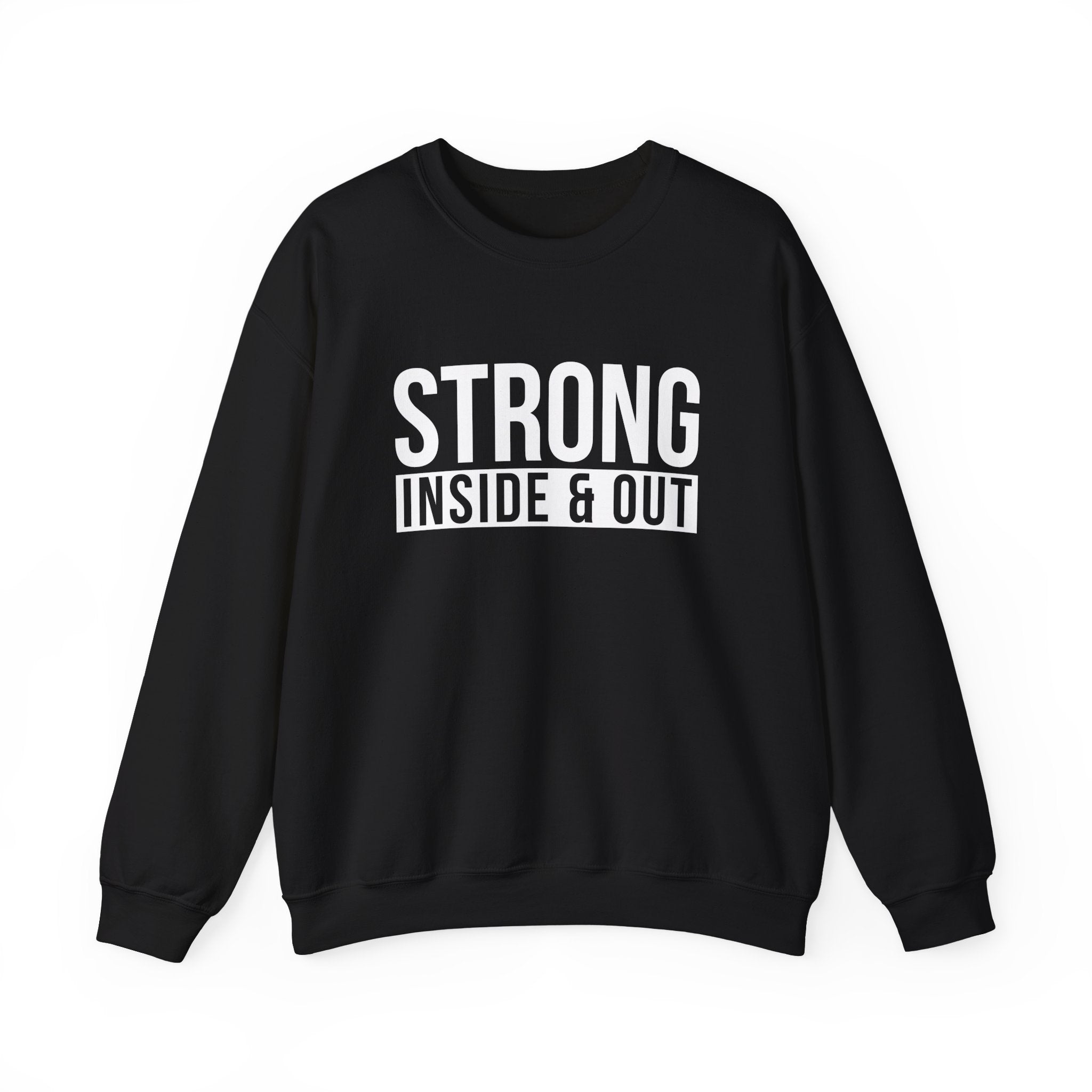 Strong Inside & Out Unisex Heavy Blend Crewneck Sweatshirt