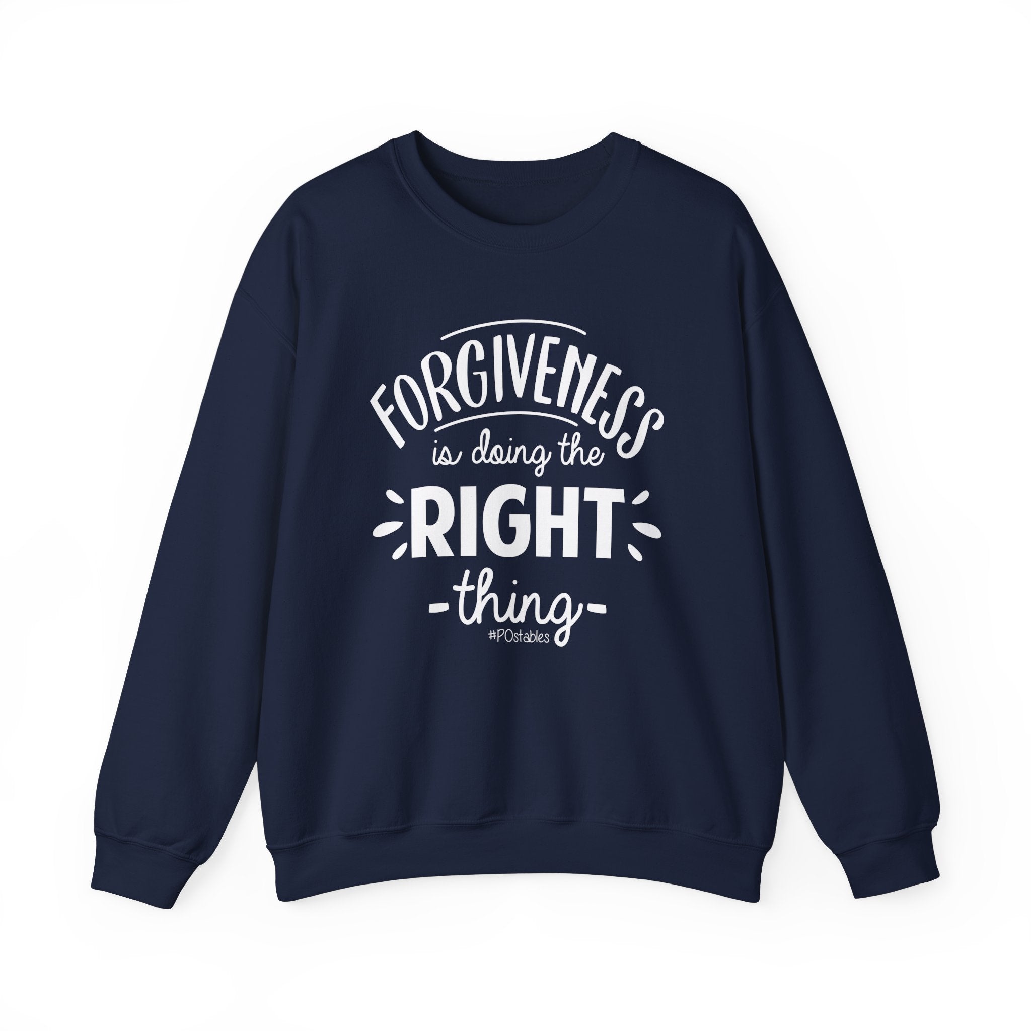 Forgiveness is Doing the Right Thing Unisex Sweatshirt