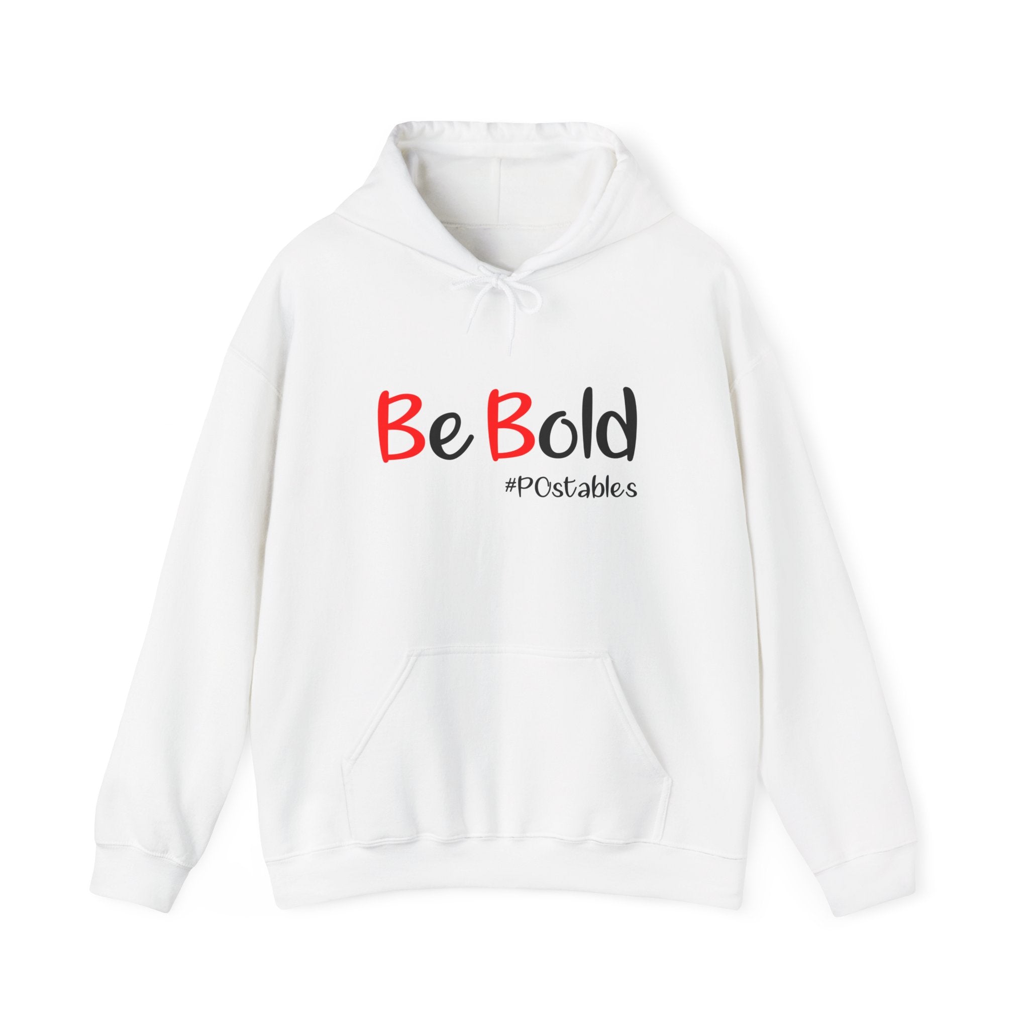 Be Bold Unisex Hoodie