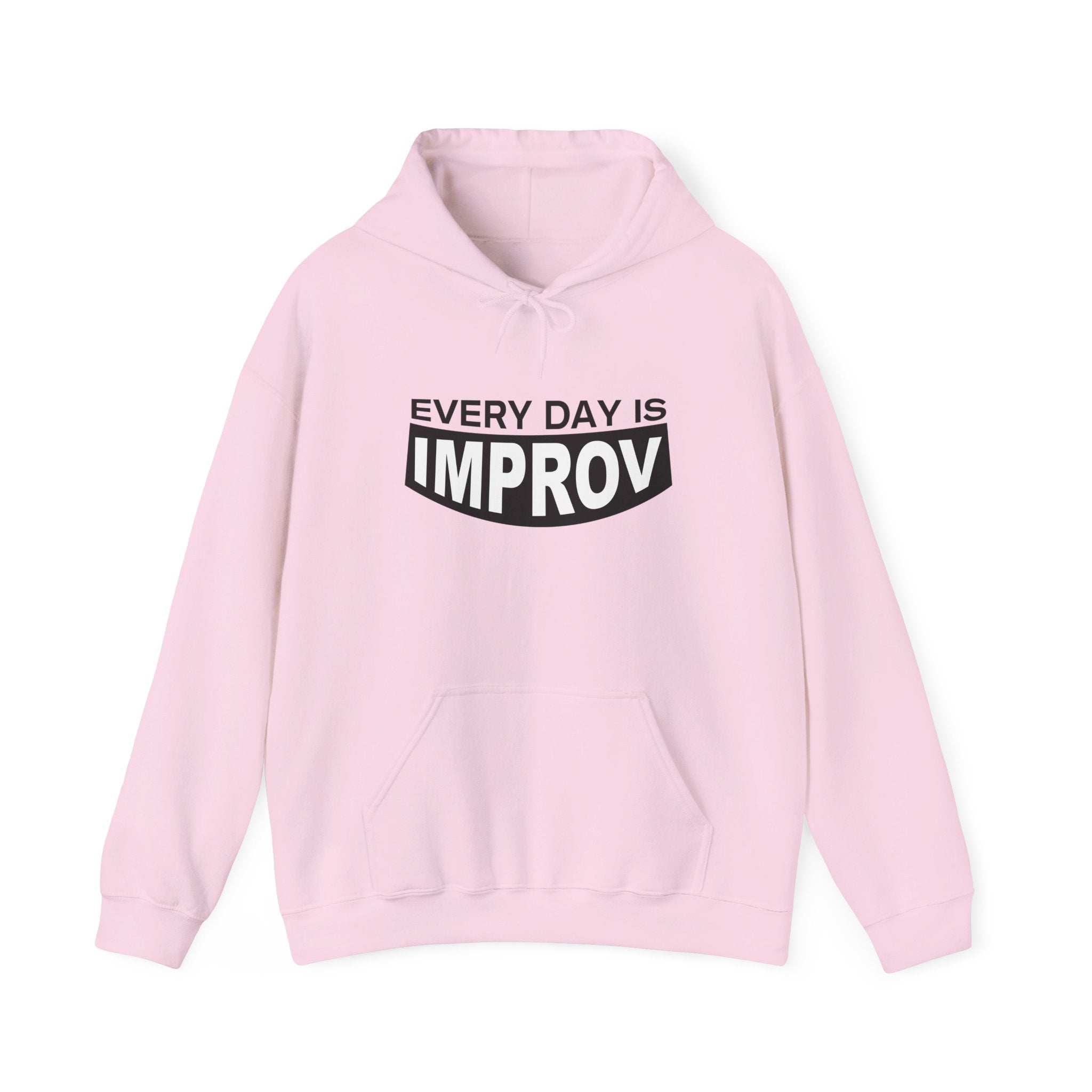 Every Day Is Improv Unisex Hoodie
