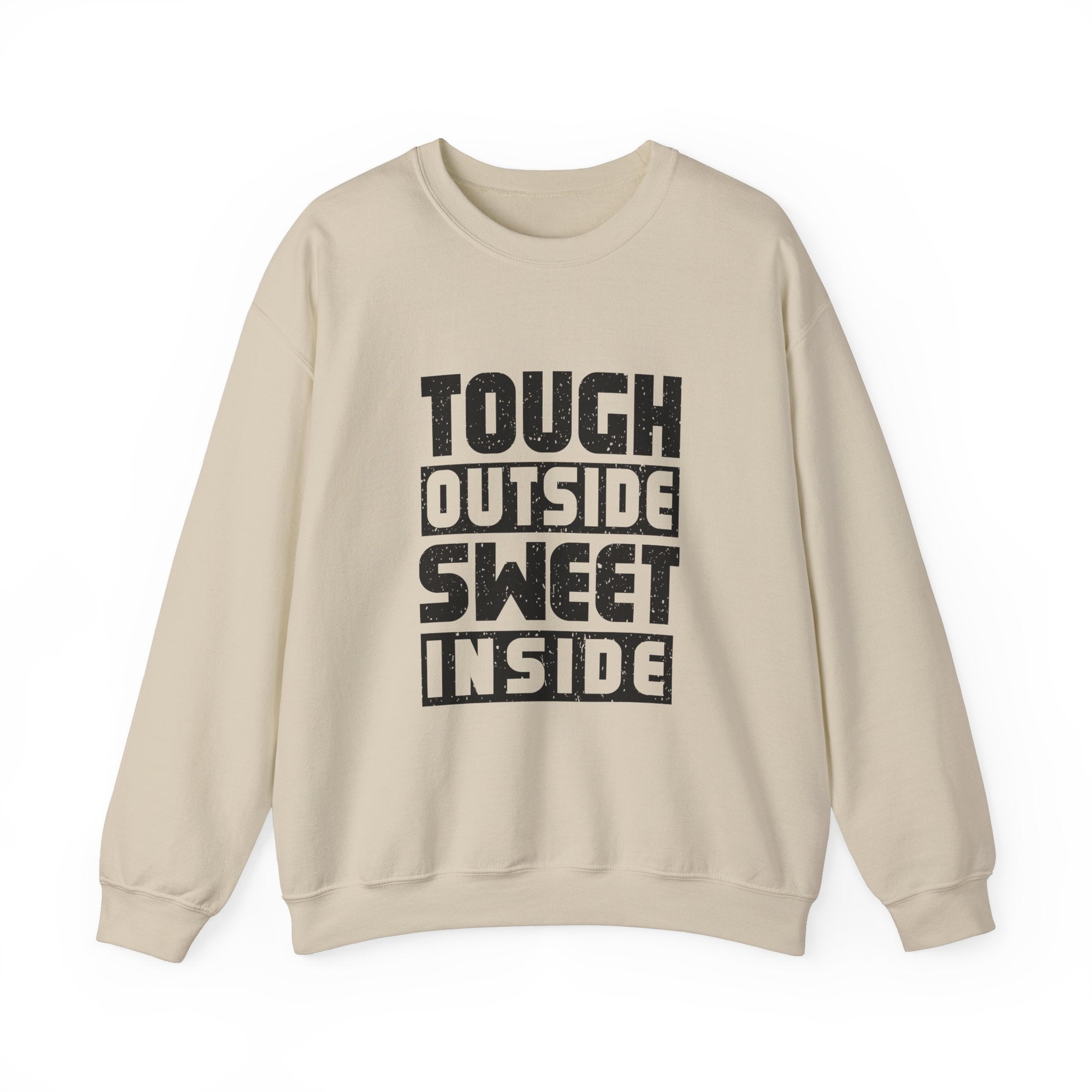 Tough Outside, Sweet Inside Unisex Sweatshirt