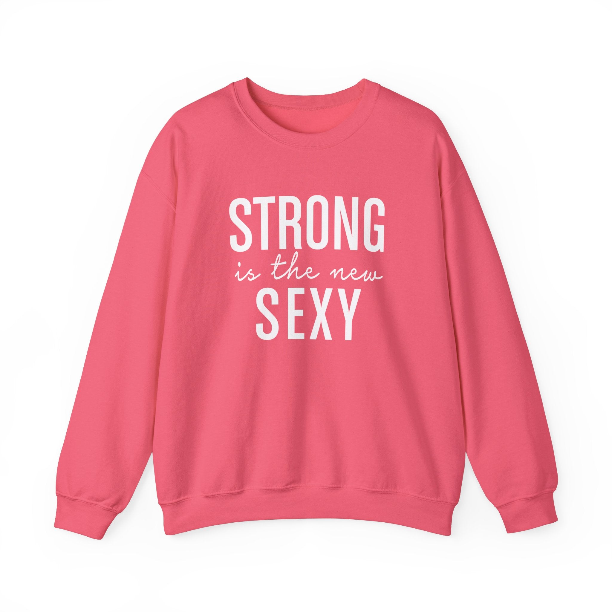 Strong is the New Sexy Sweatshirt - Unisex Heavy Blend™ Crewneck