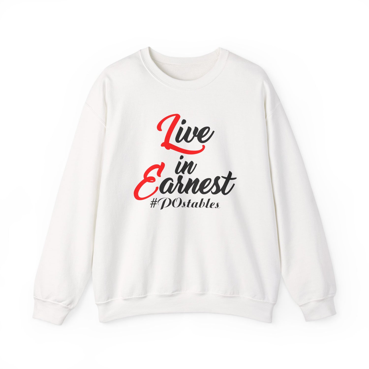 Live in Earnest Unisex Sweatshirt