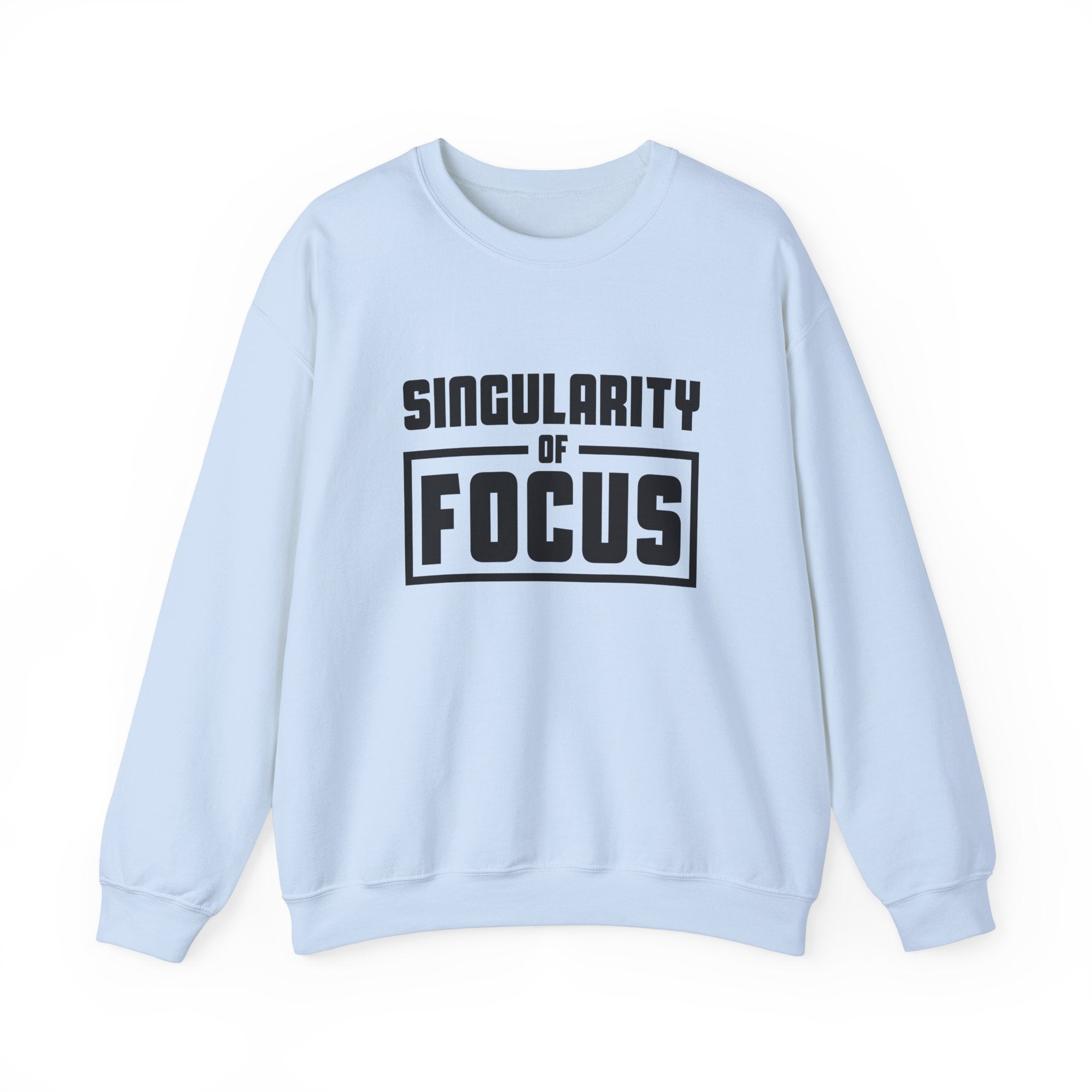Singularity of Focus Unisex Sweatshirt