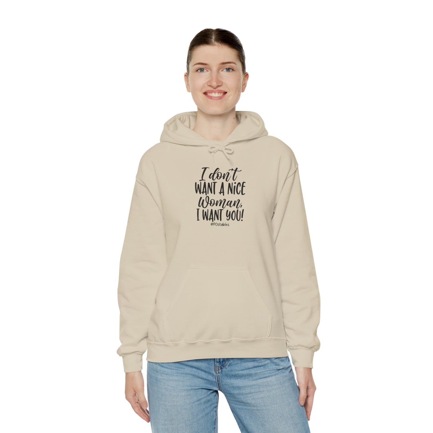 I Don’t Want a Nice Woman I Want You Unisex Hoodie