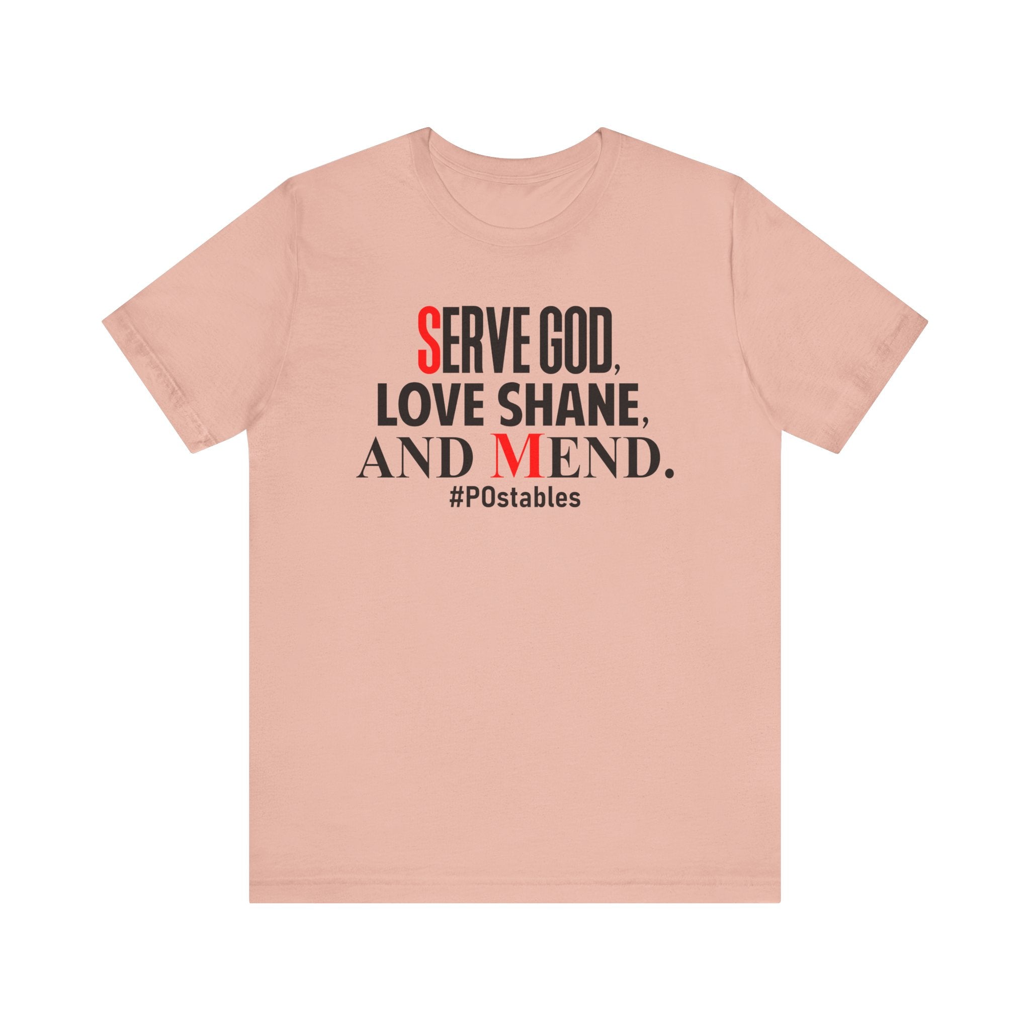 Serve God, Love Shane, and Mend Unisex Shirt
