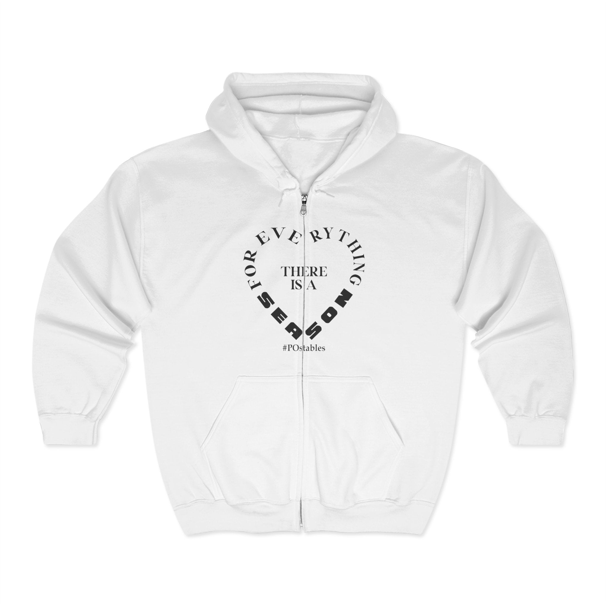 Motivational Zip-Up Hoodie: "For Everything There is a Season"