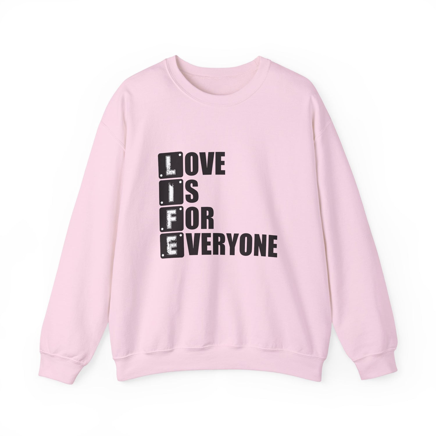Love Is for Everyone Unisex Sweatshirt