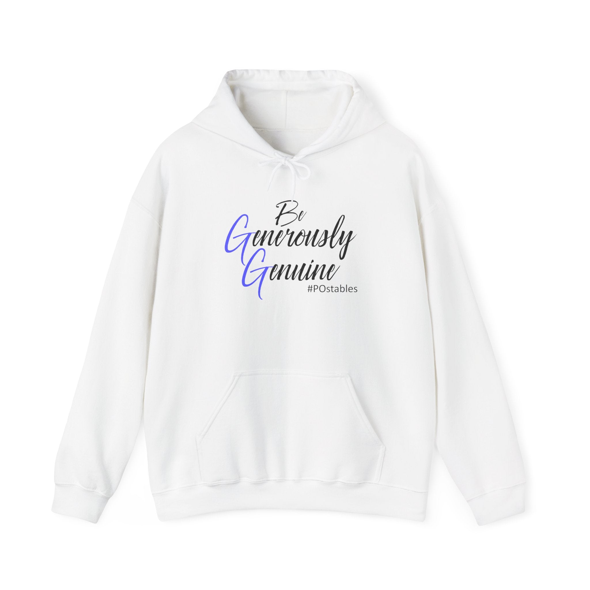 Be Generously Genuine Unisex Hoodie