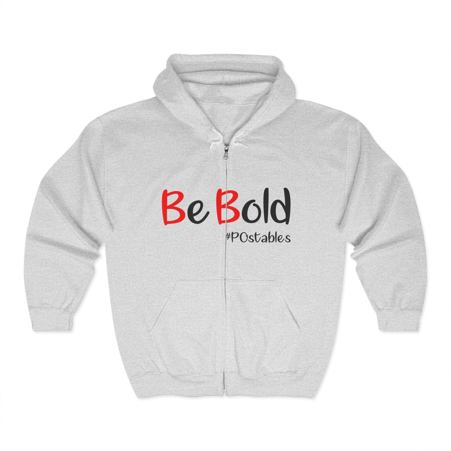 Be Bold Unisex Zip Hoodie