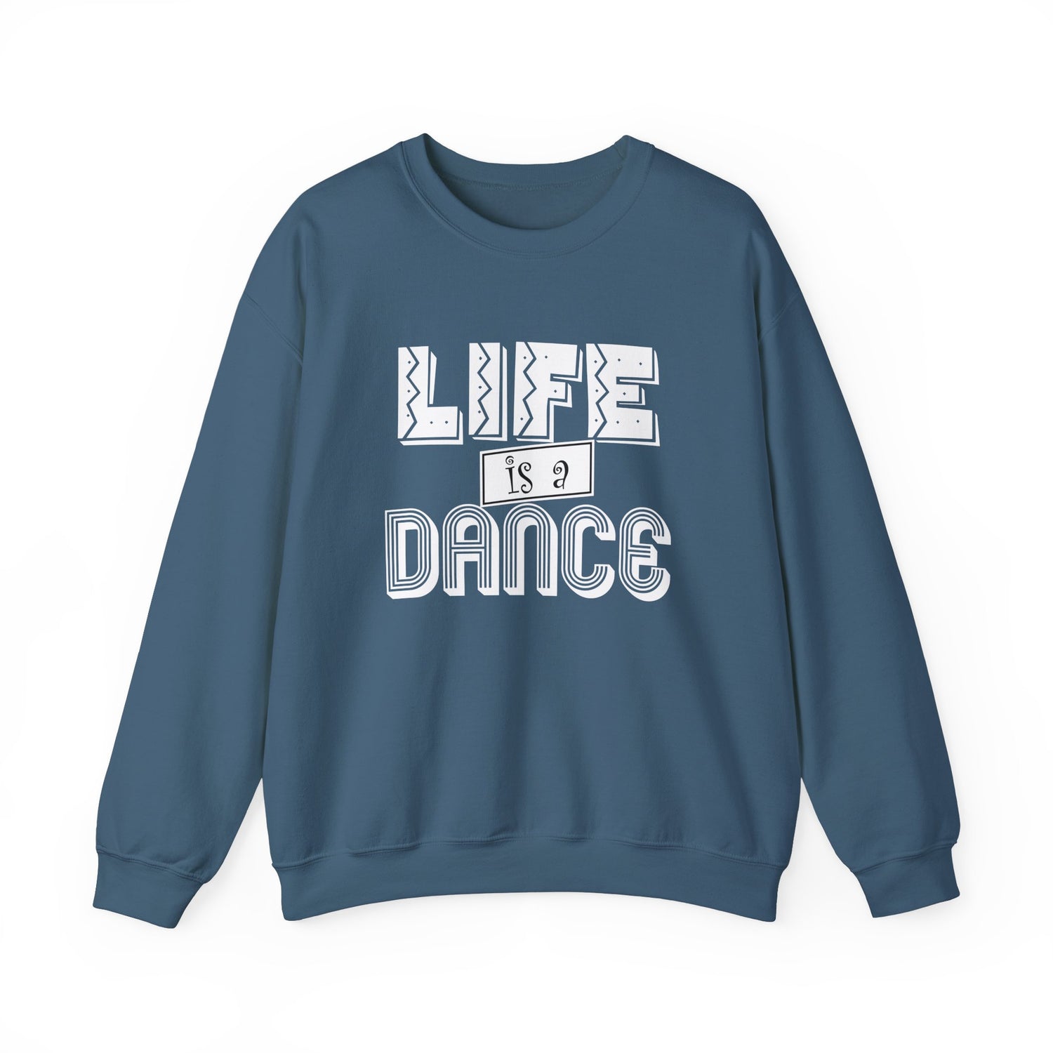 Life is a Dance Unisex Sweatshirt