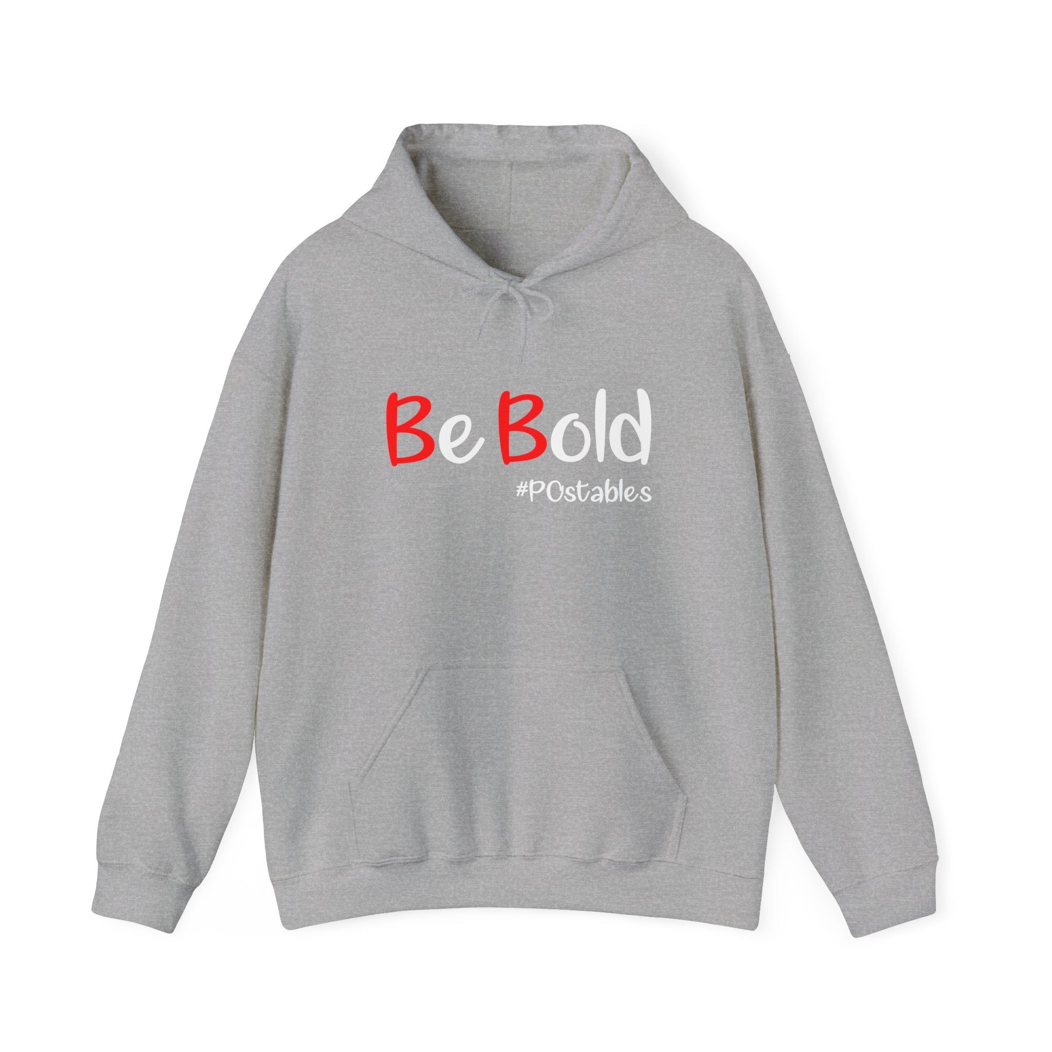 Be Bold Unisex Hoodie