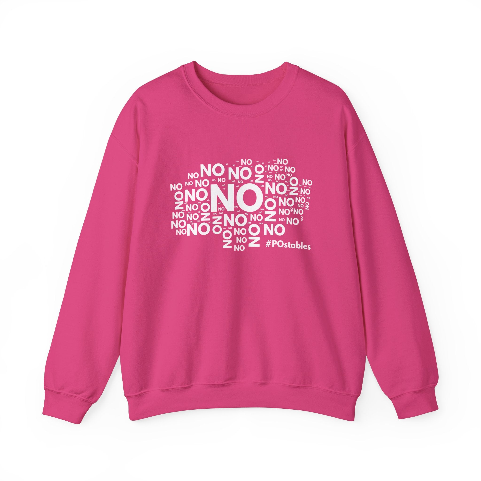 No No No Unisex Sweatshirt
