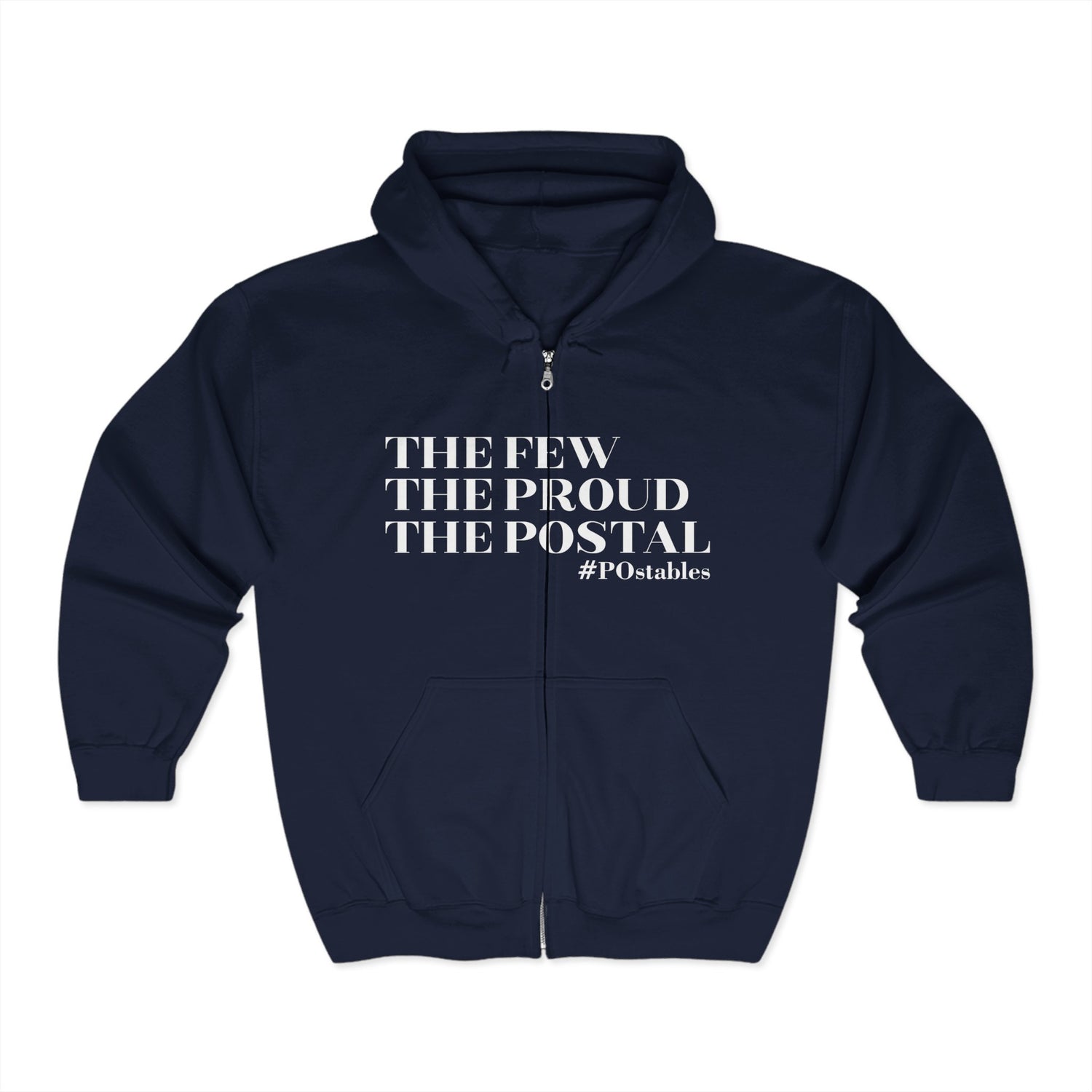 The Few The Proud The Postal Zip Hoodie