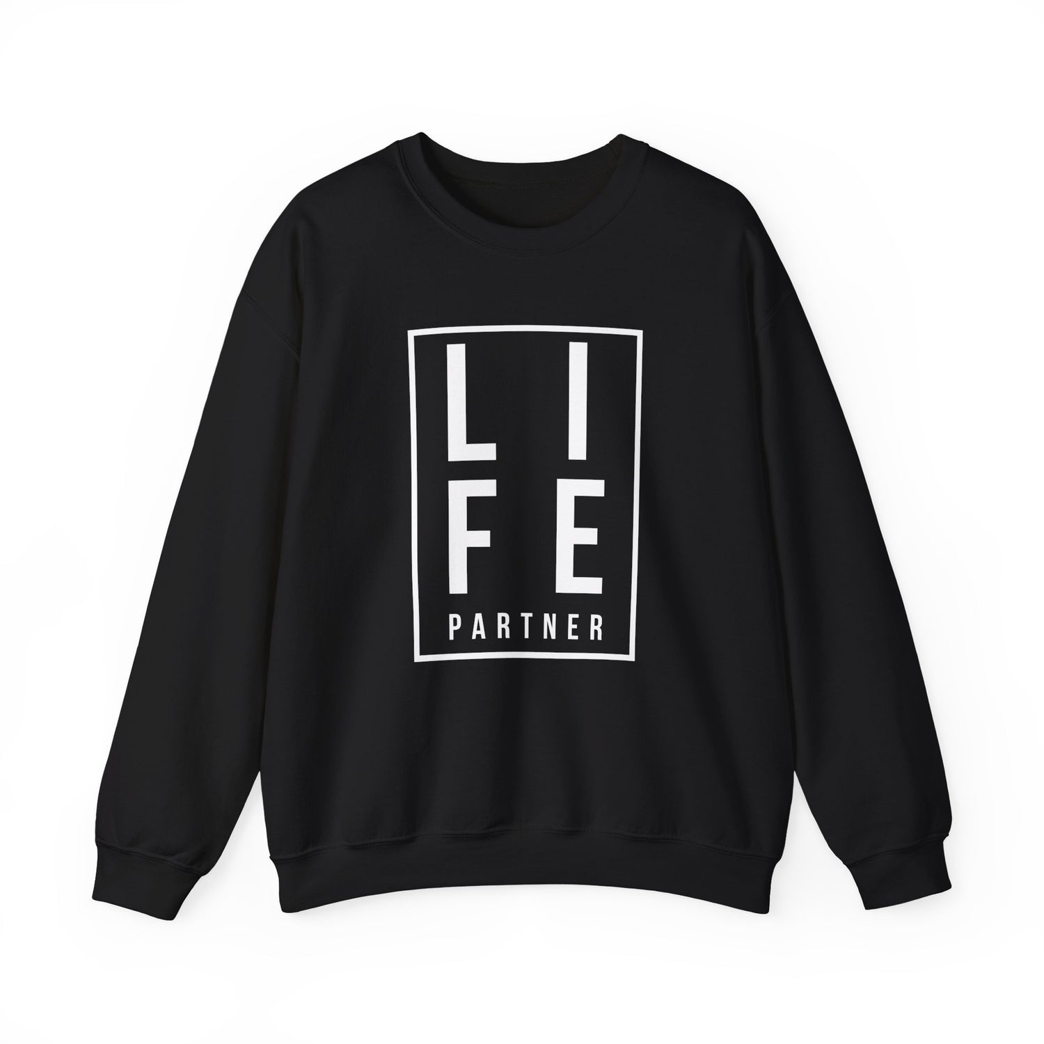 Life Partner Unisex Sweatshirt