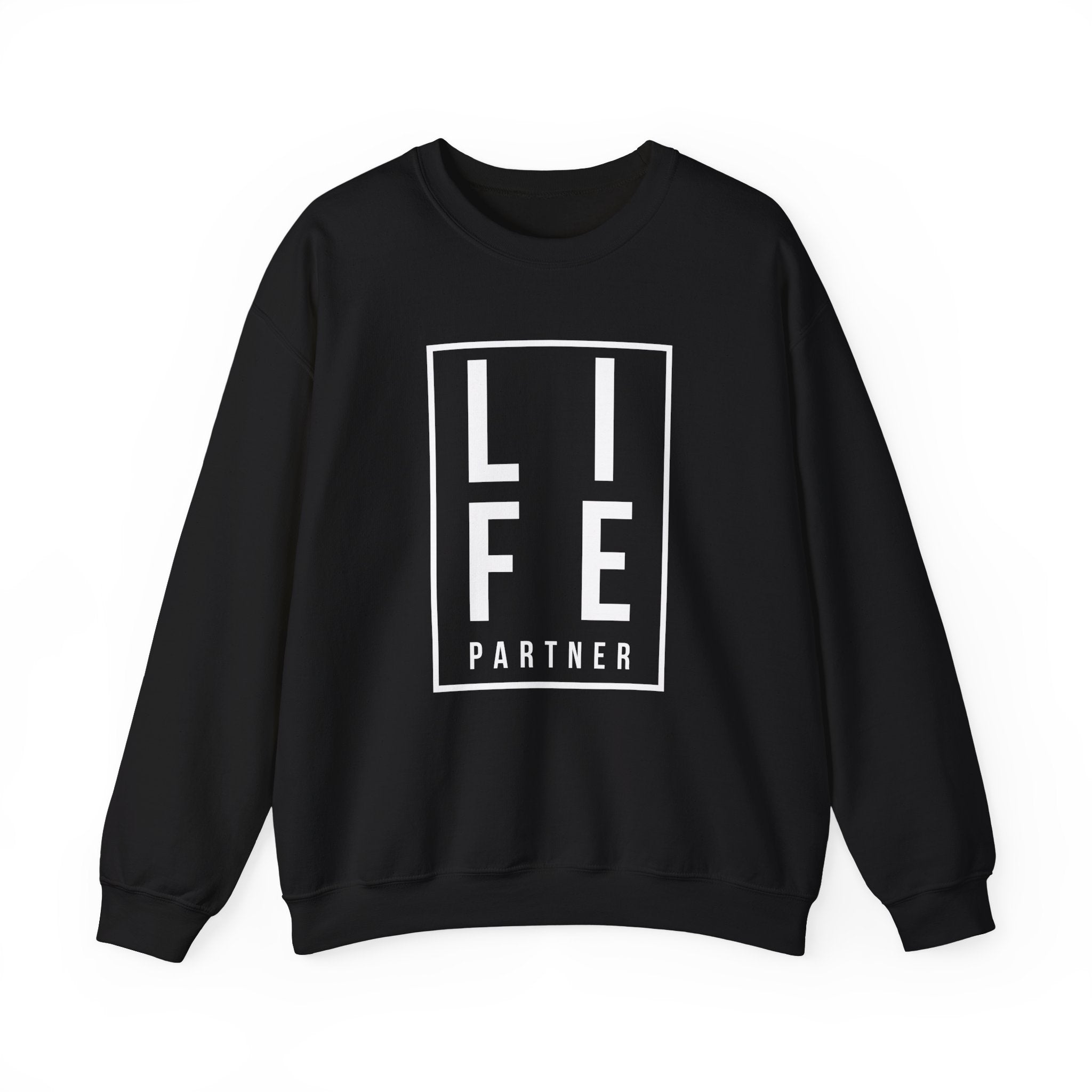 Life Partner Unisex Sweatshirt