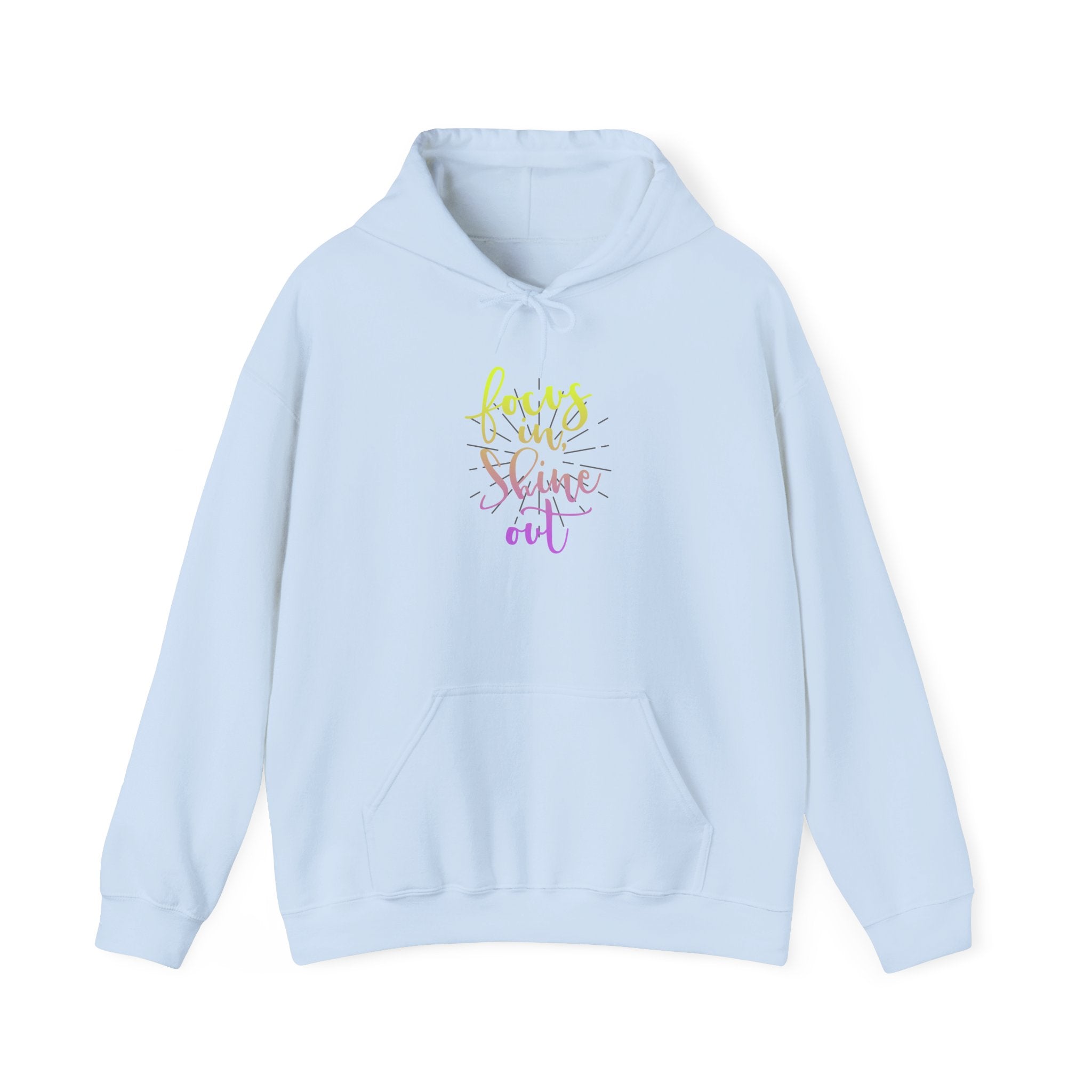 Focus in, Shine Out Unisex  Hoodie