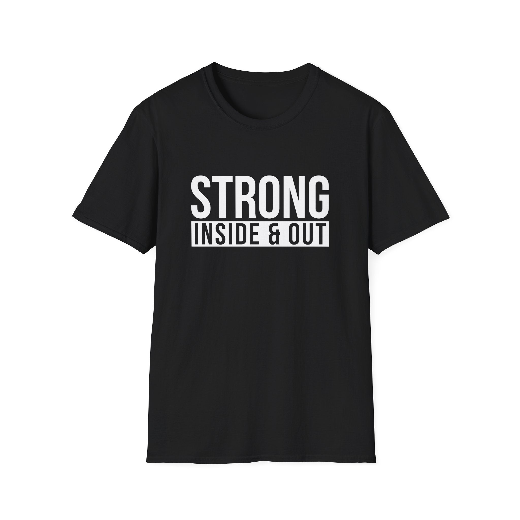 Strong Inside & Out Unisex Shirt